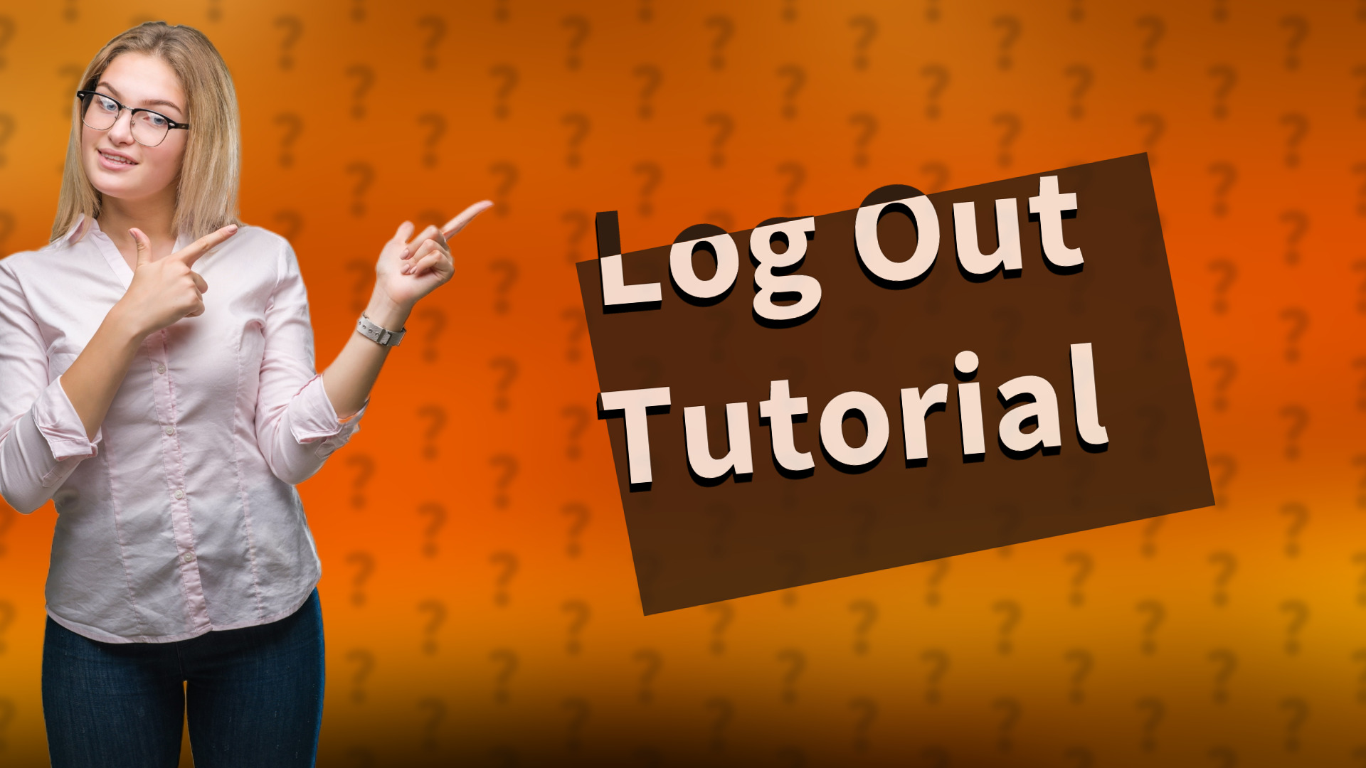 Log Out Tutorial