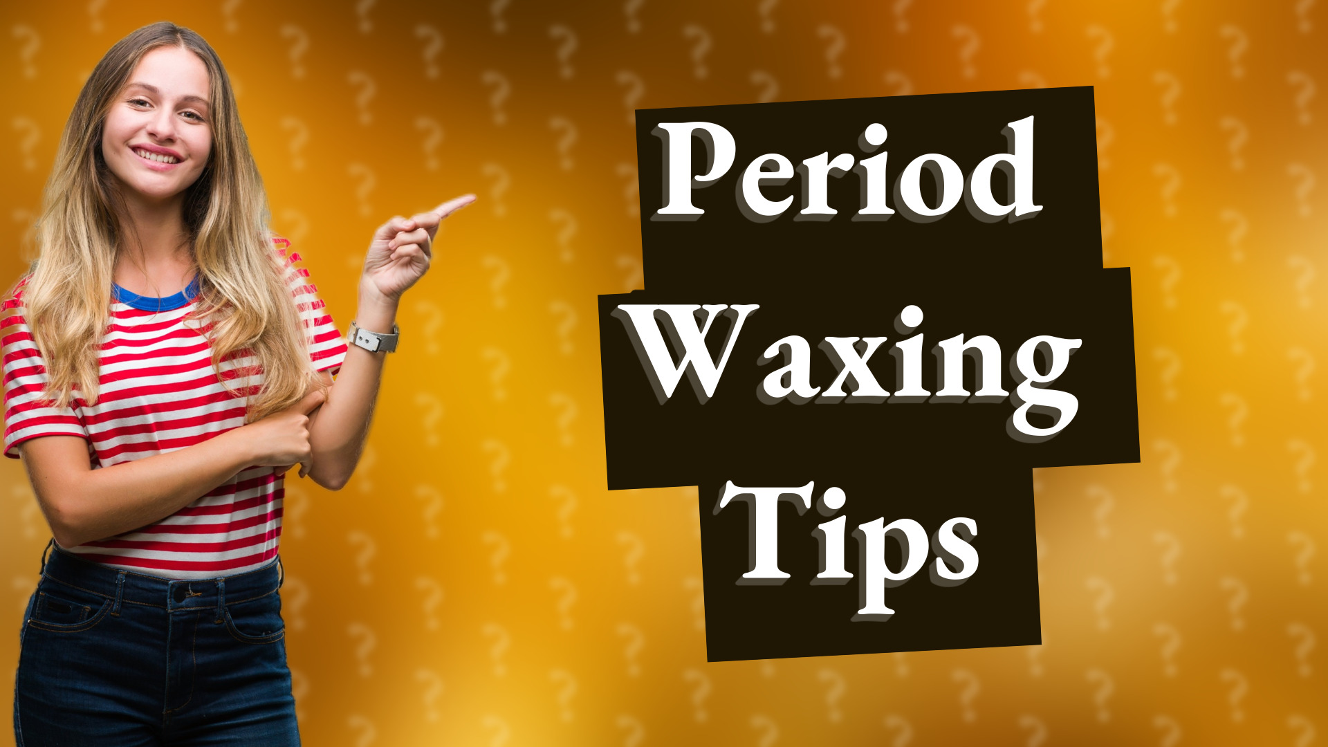 Period Waxing Tips