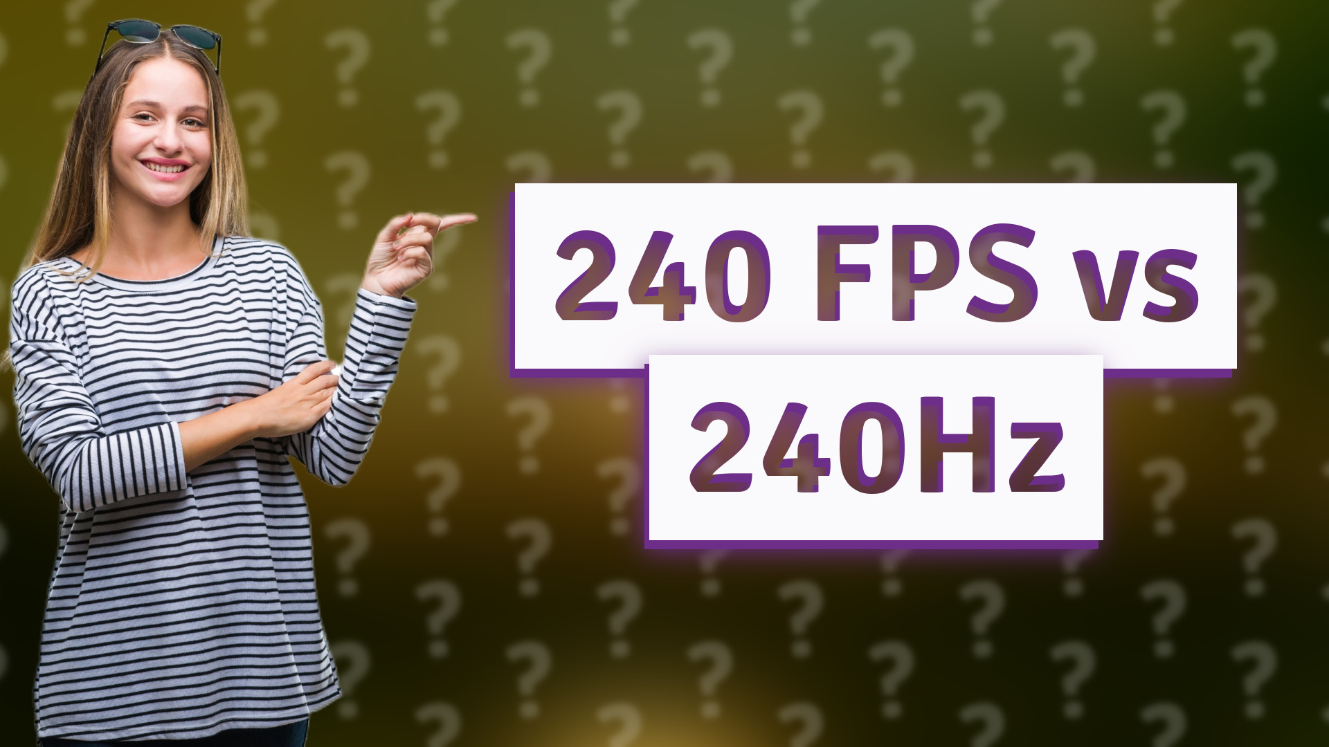 240 FPS vs 240Hz
