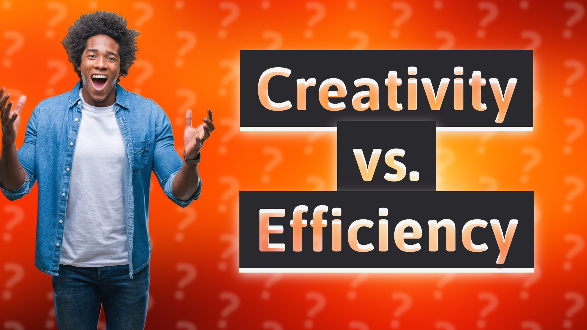 Creativity vs. Efficiency