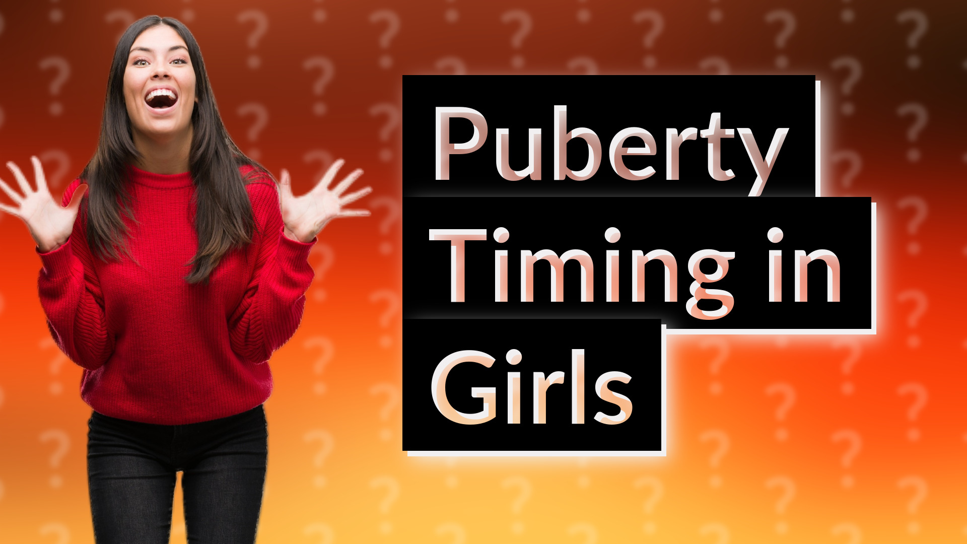 Puberty Timing in Girls