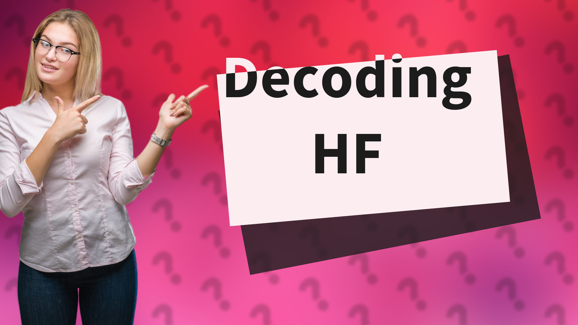 Decoding HF