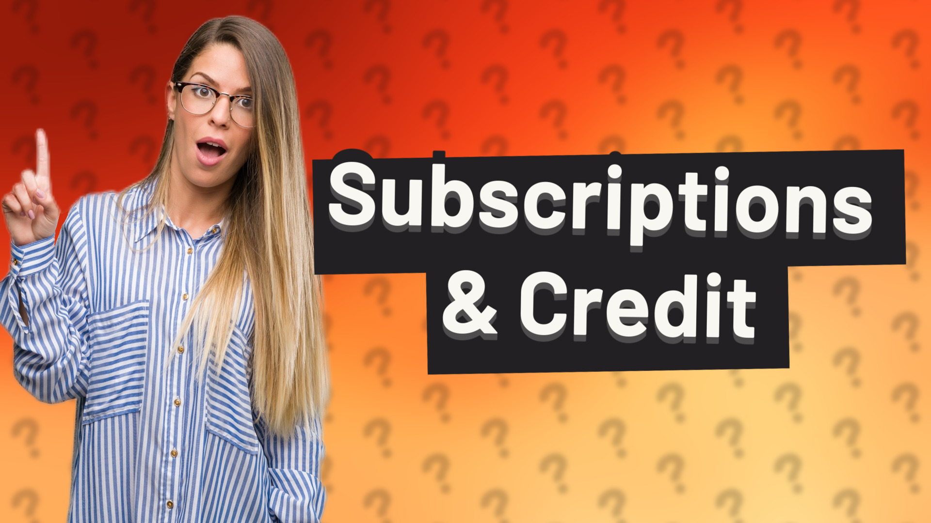 Subscriptions & Credit