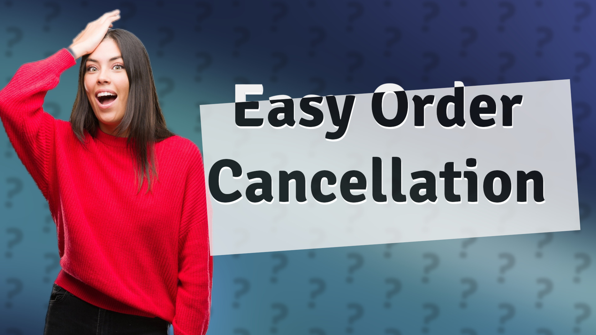 Easy Order Cancellation
