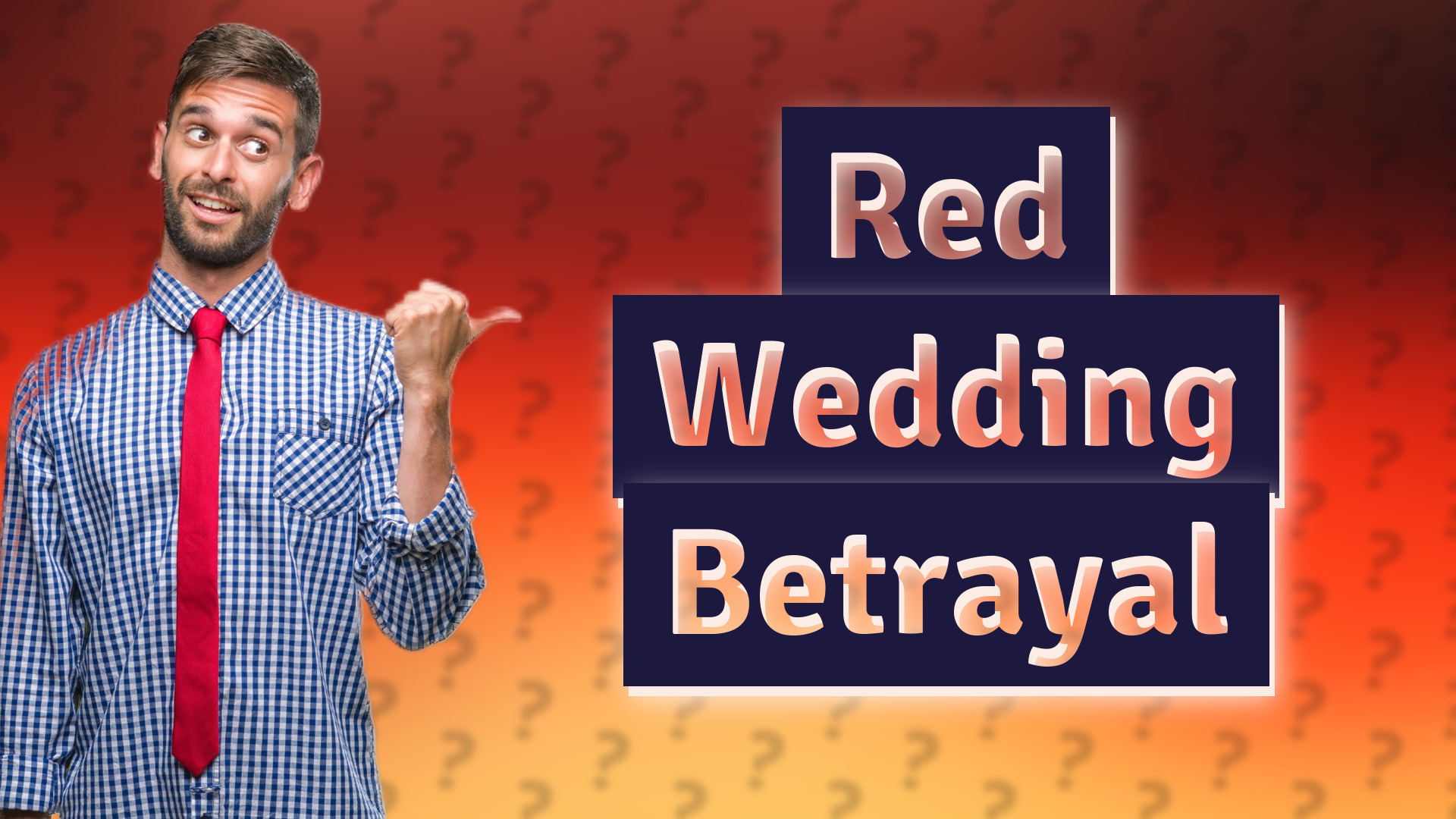 Red Wedding Betrayal