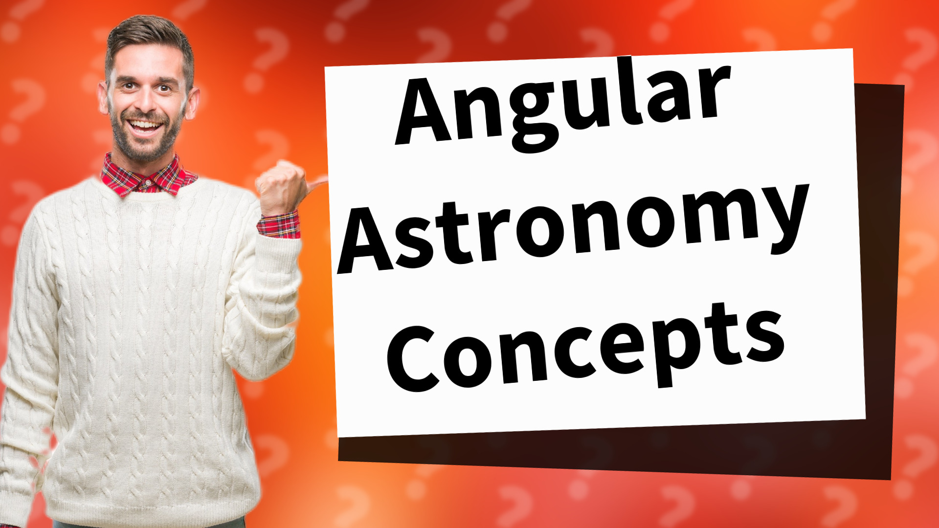 Angular Astronomy Concepts