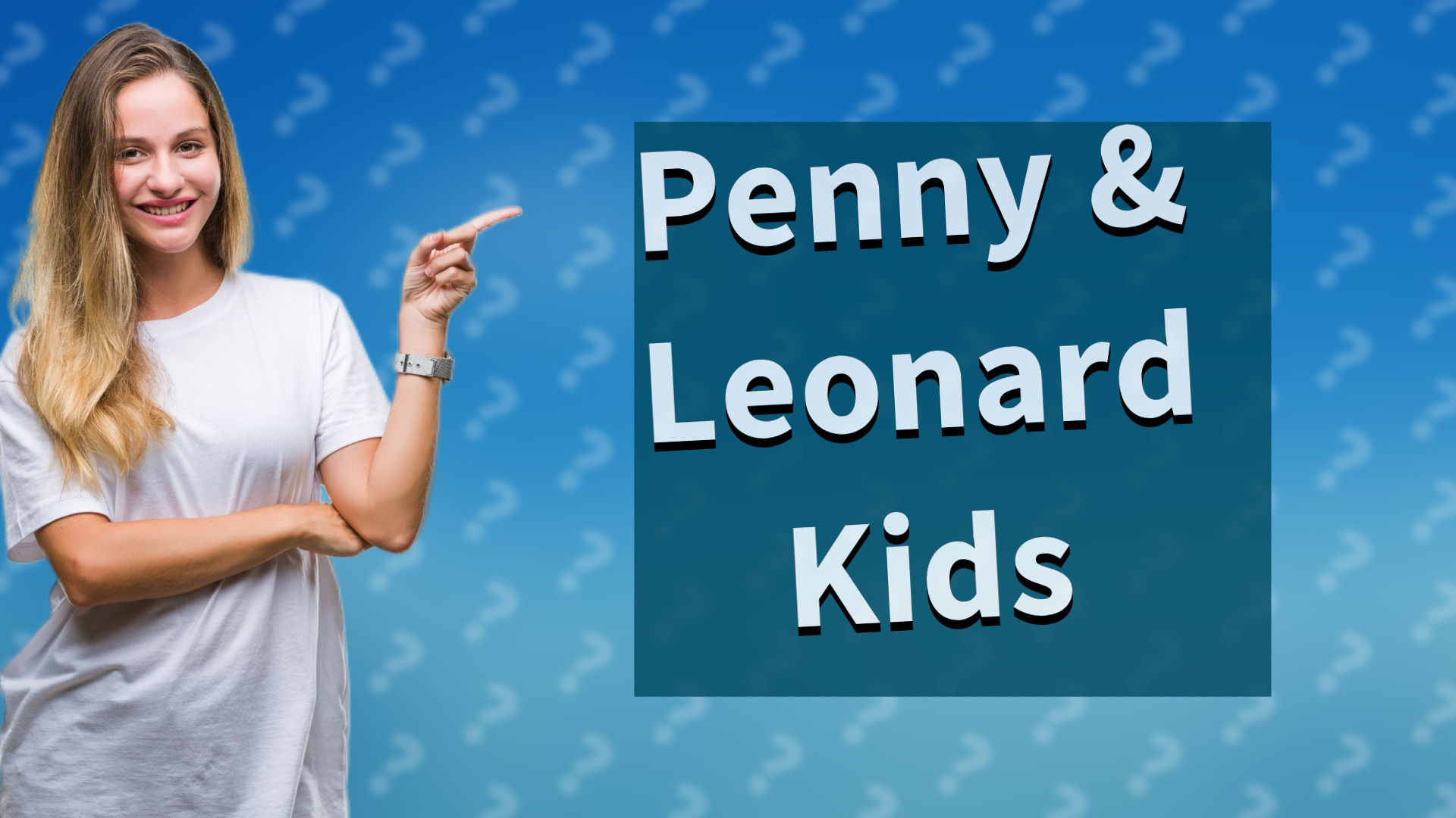 Penny & Leonard Kids