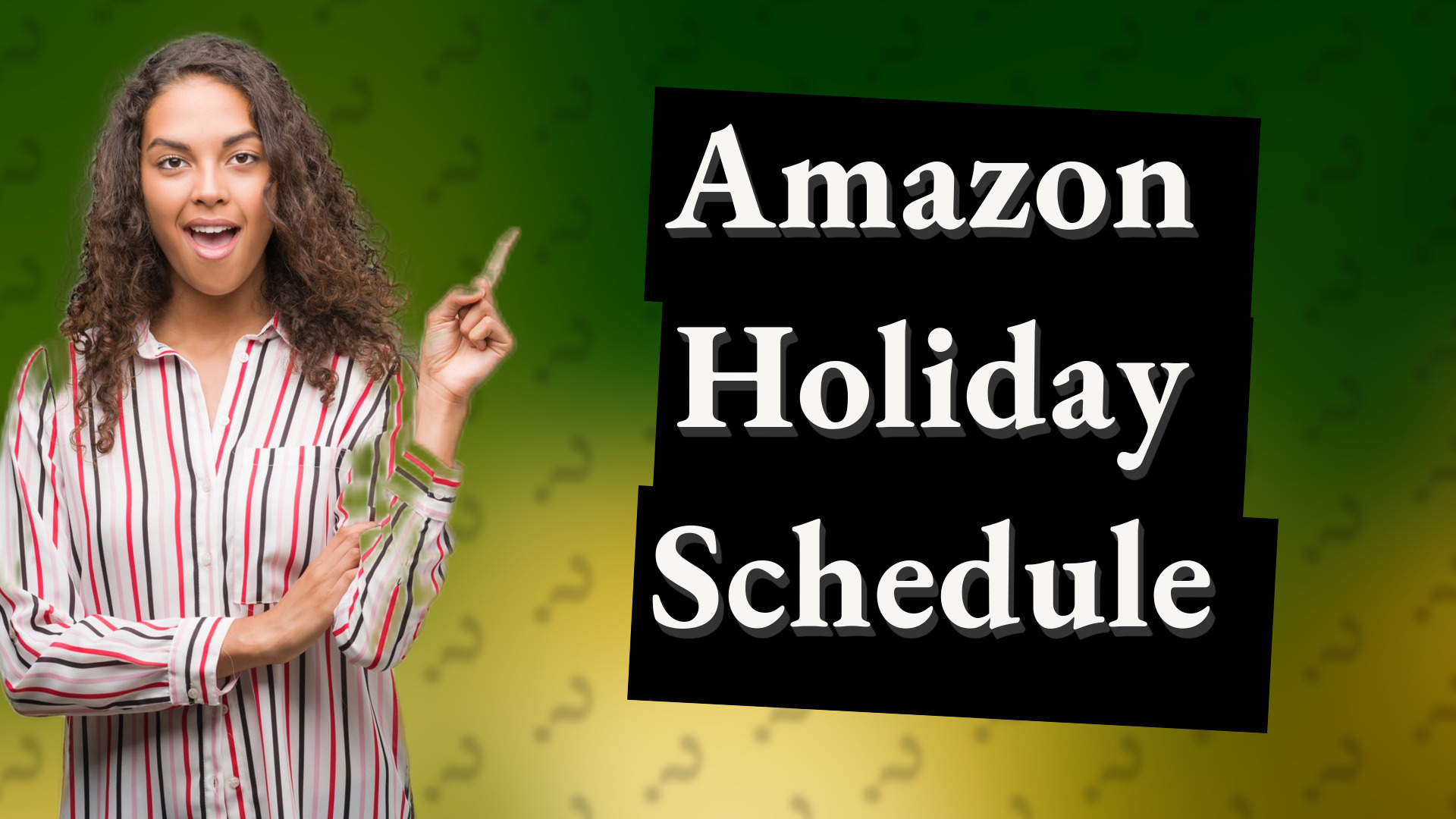 Amazon Holiday Schedule