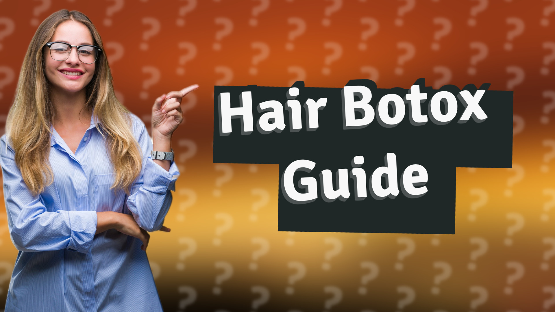 Hair Botox Guide