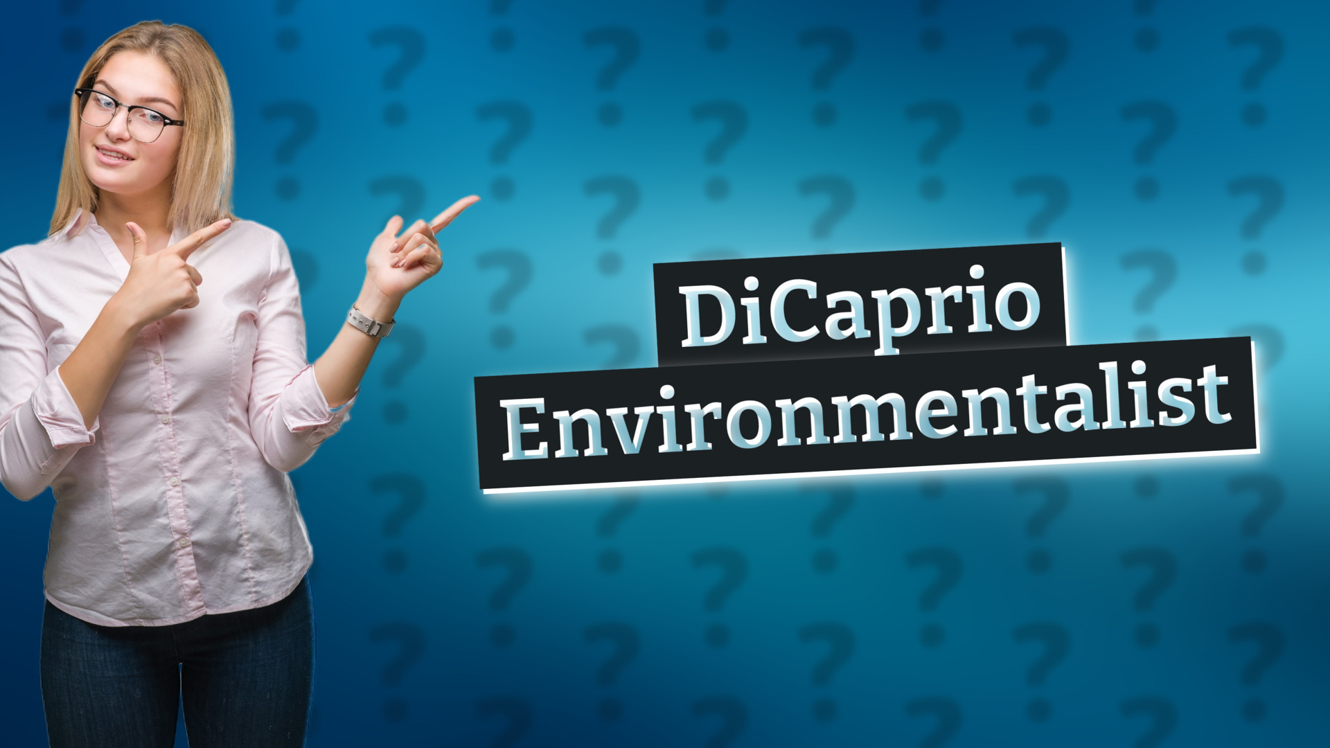 DiCaprio Environmentalist