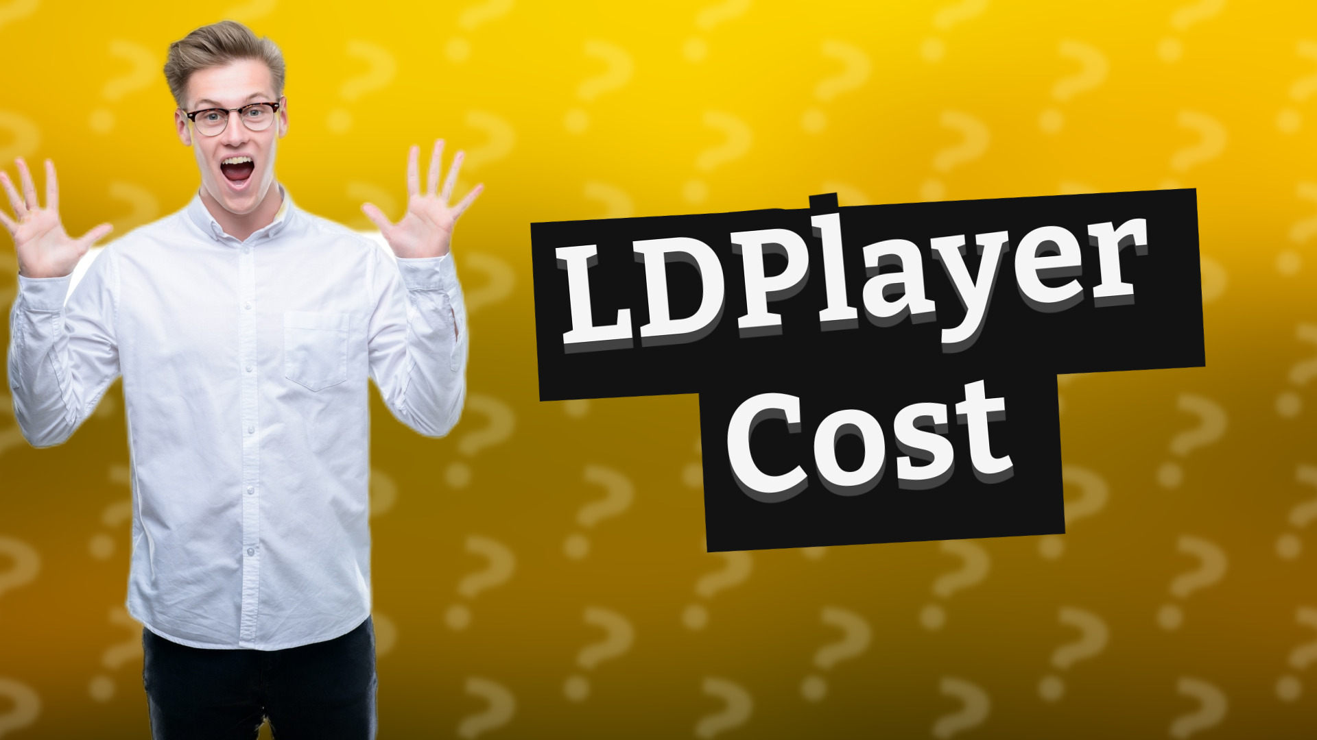 LDPlayer Cost
