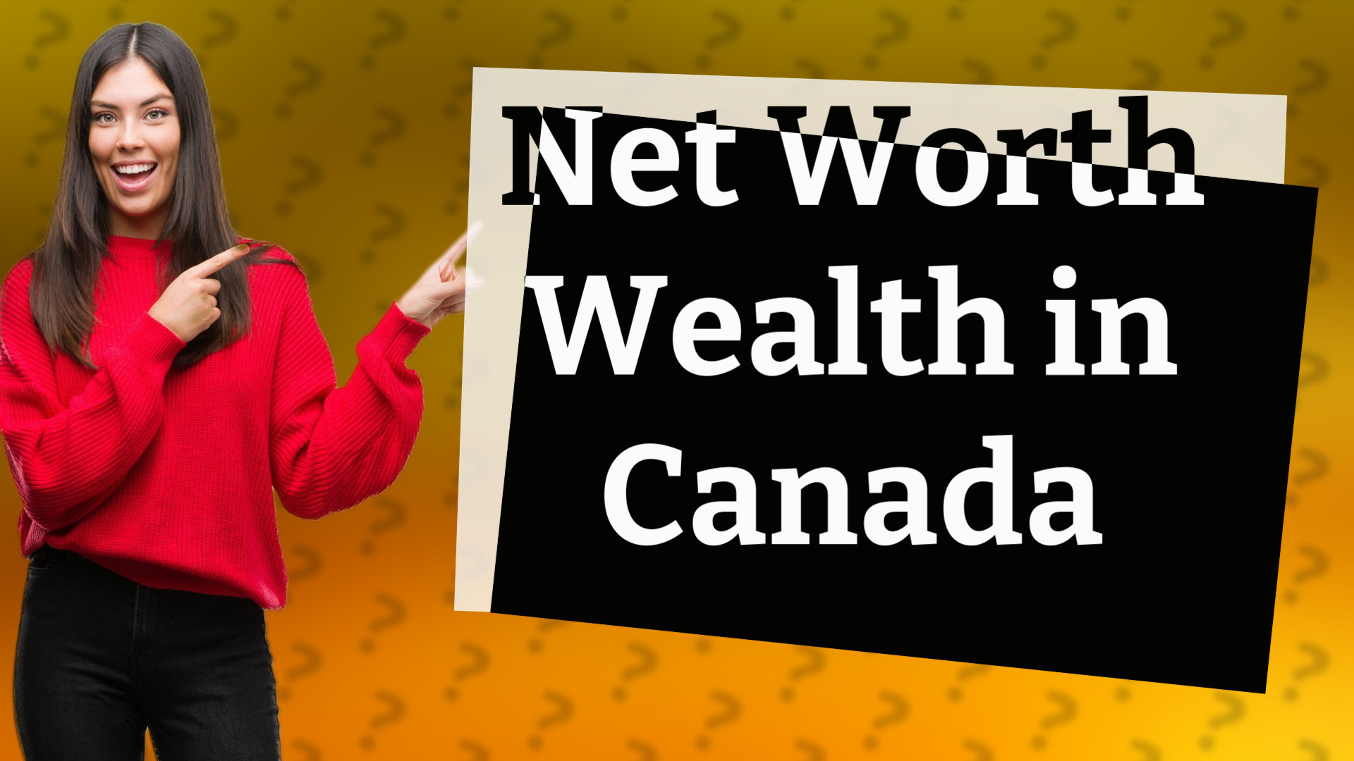 Net Worth Wealth in Canada