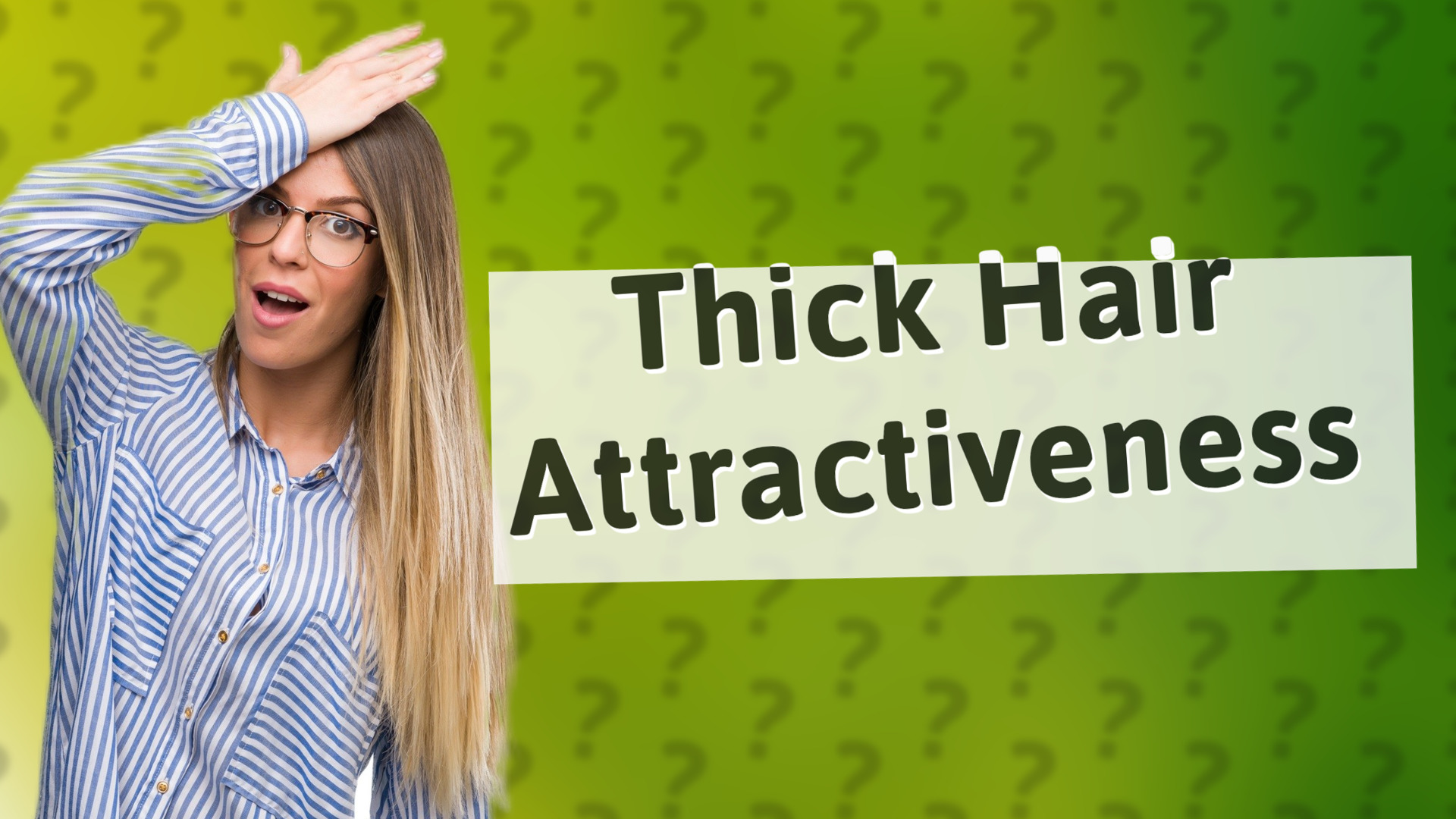 Thick Hair Attractiveness
