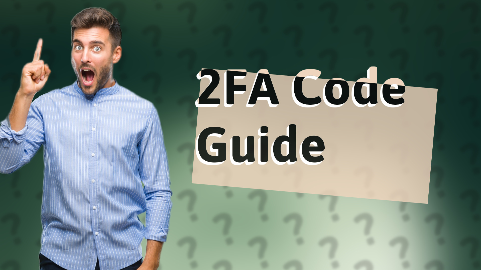 2FA Code Guide