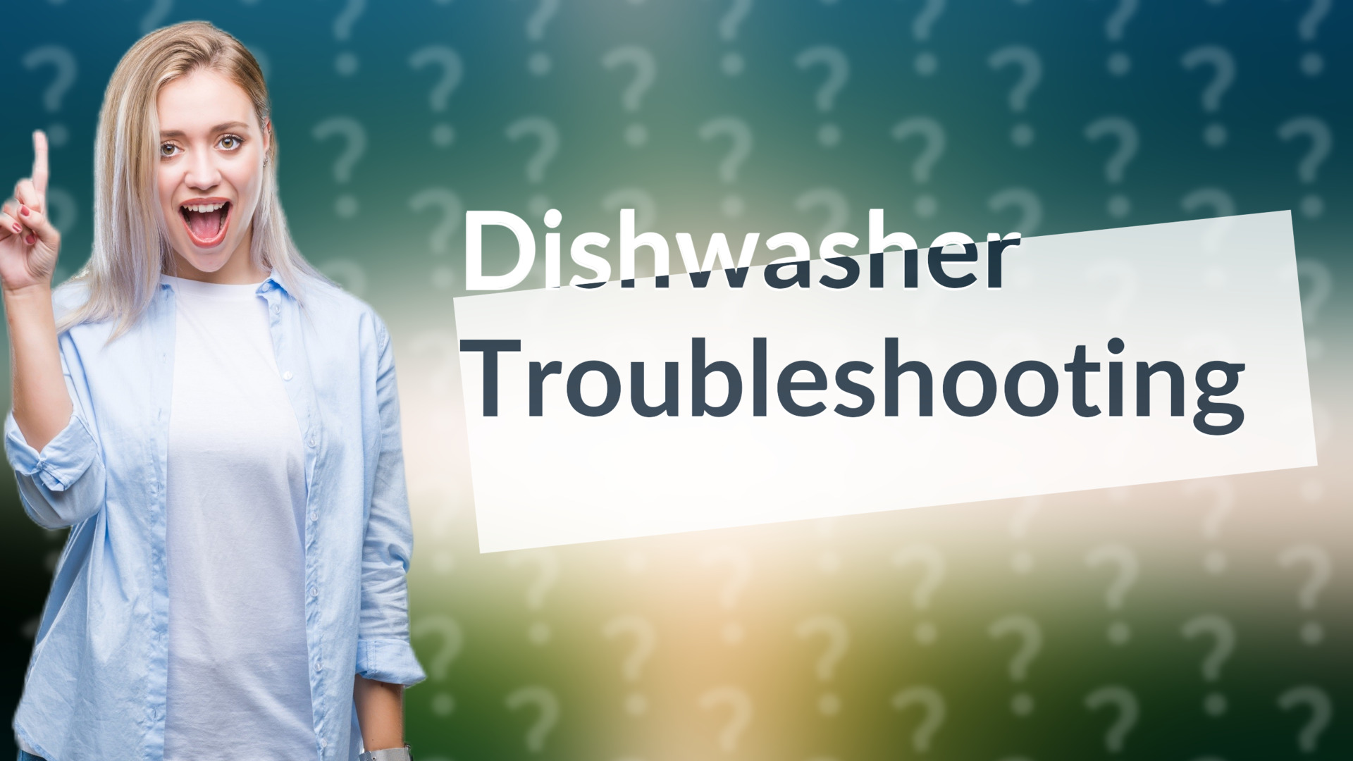 Dishwasher Troubleshooting