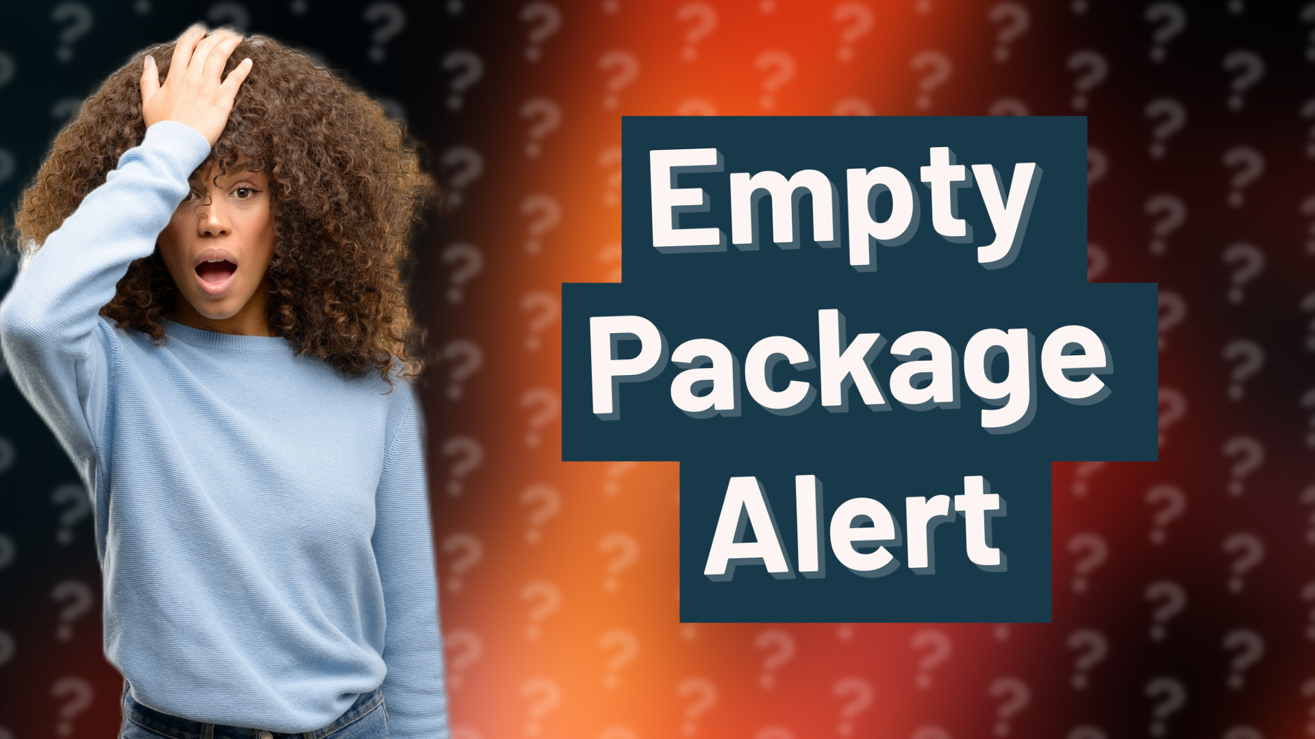 Empty Package Alert