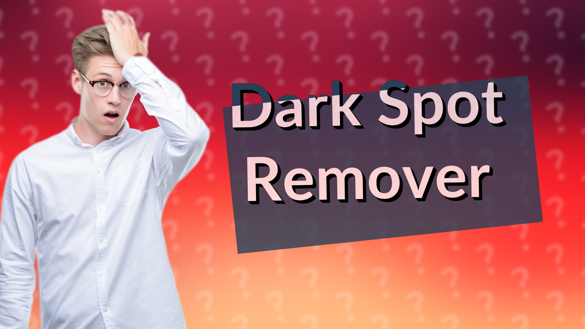 Dark Spot Remover