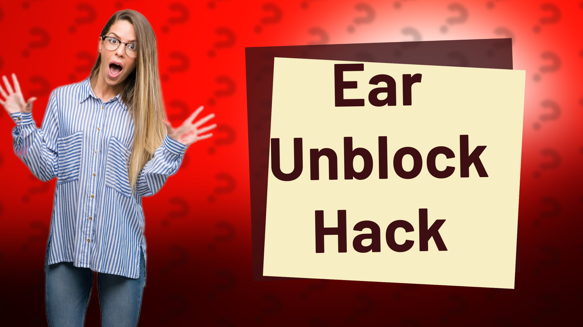 Ear Unblock Hack