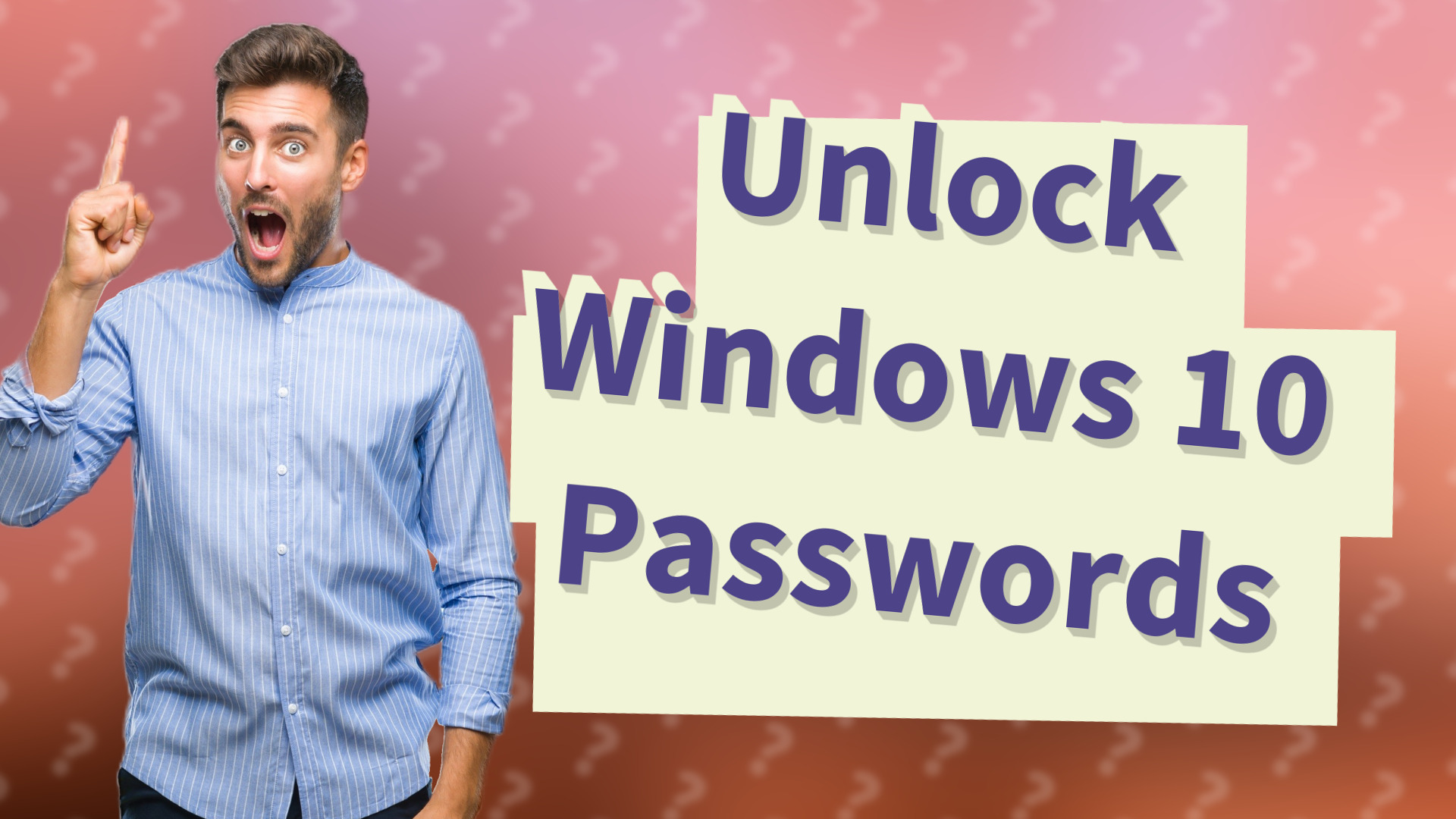Unlock Windows 10 Passwords
