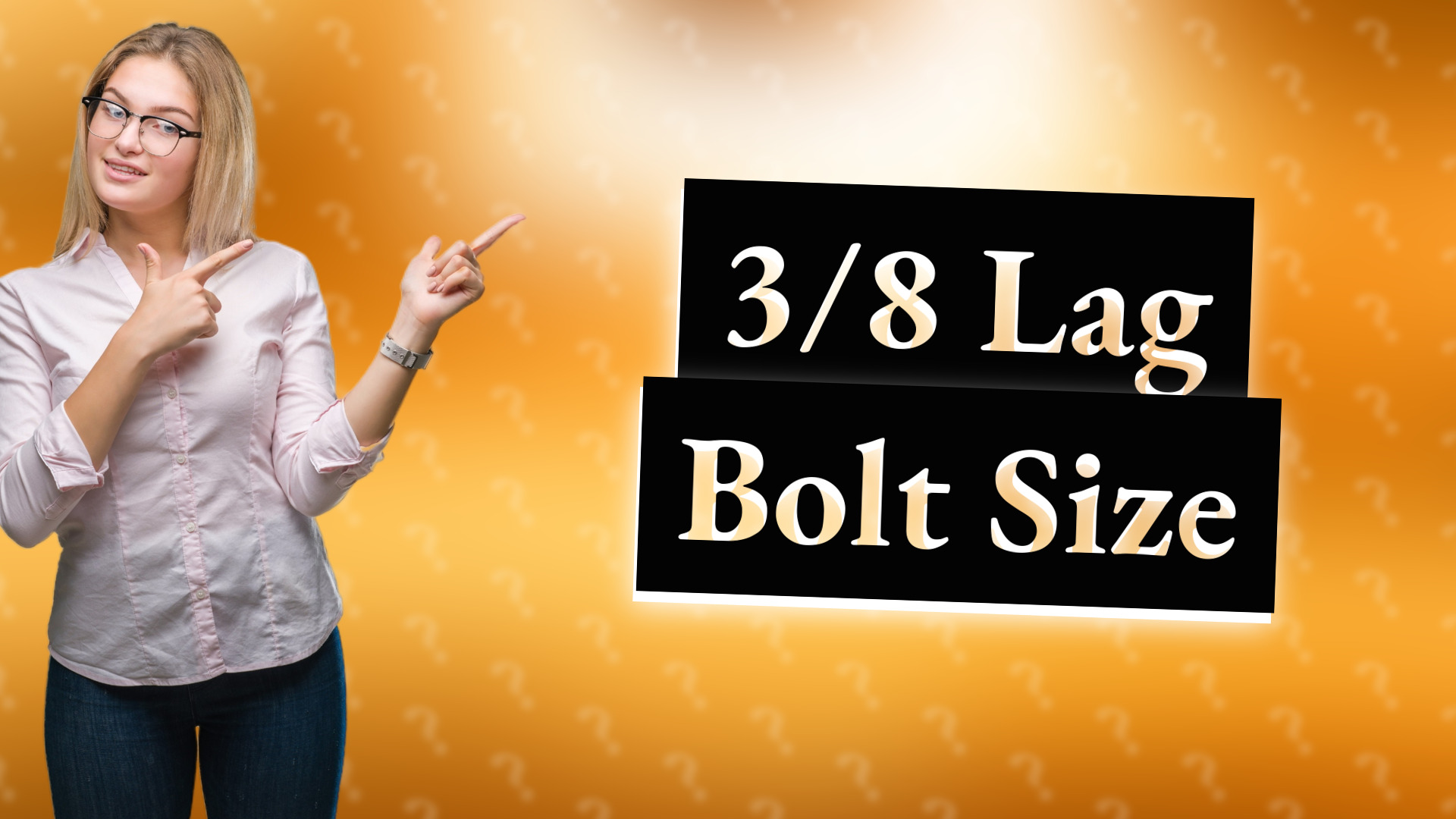 3/8 Lag Bolt Size