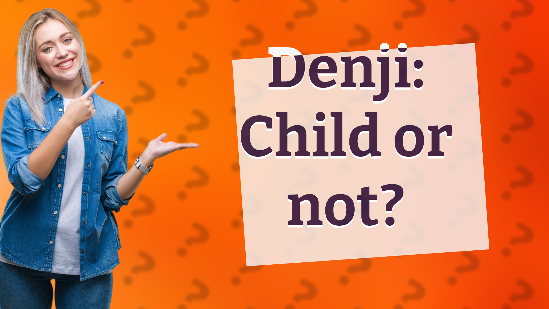 Denji: Child or not?