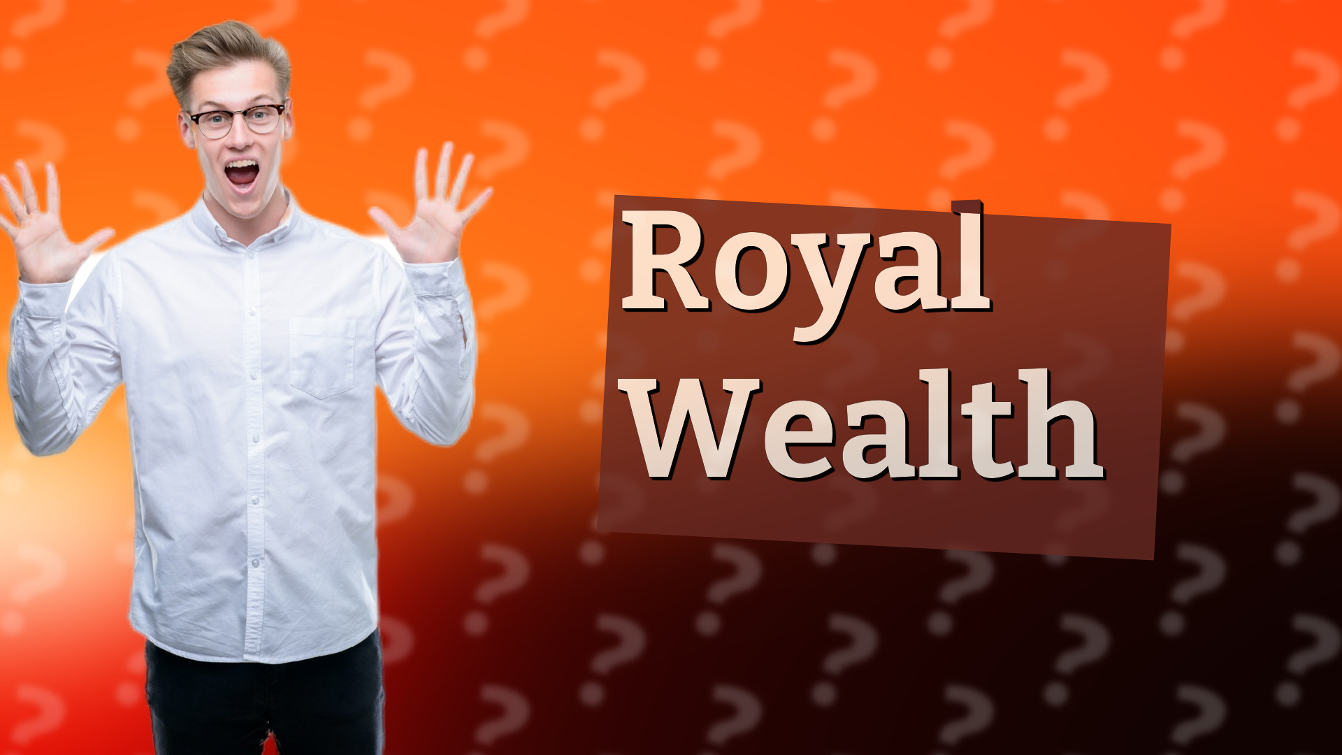 Royal Wealth