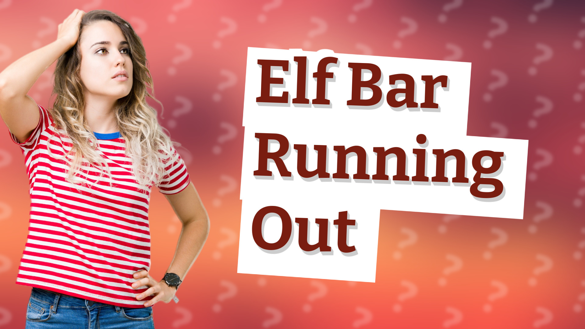Elf Bar Running Out
