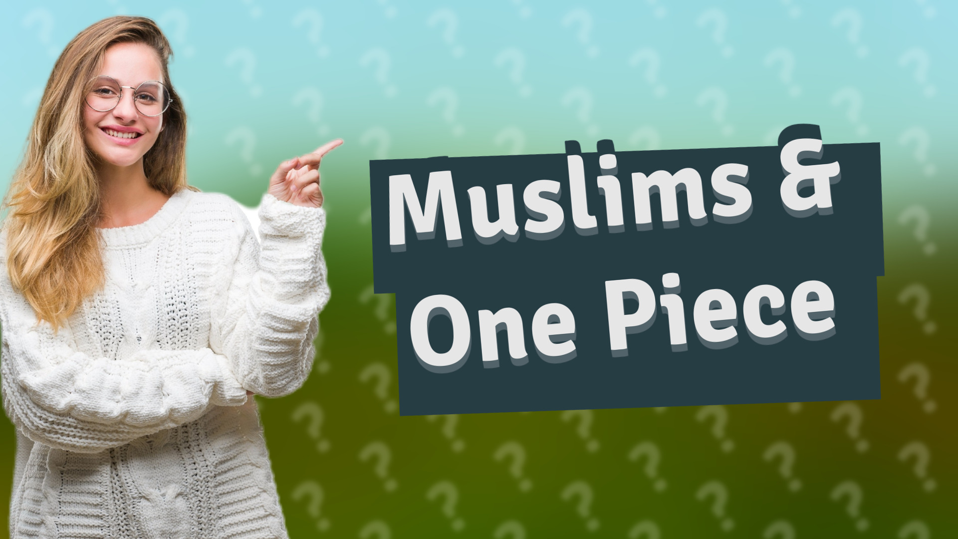 Muslims & One Piece