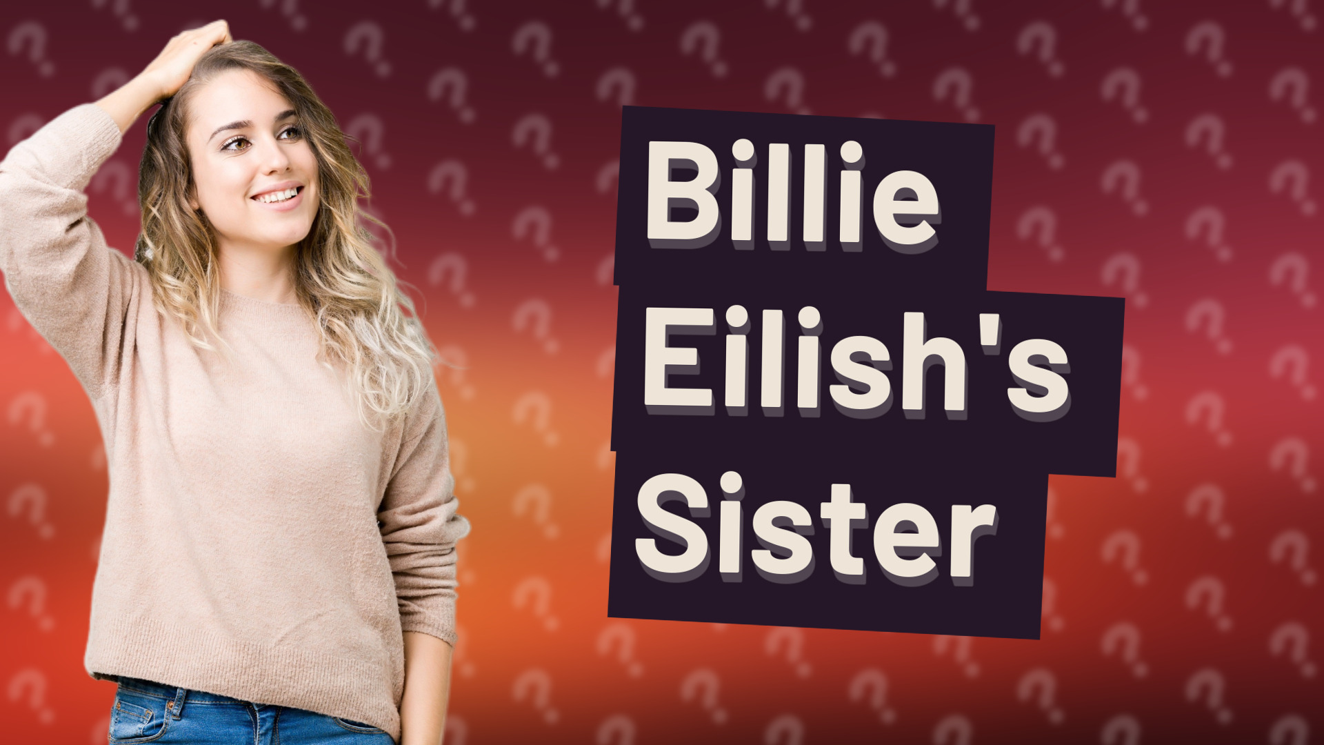 Billie Eilish's Sister