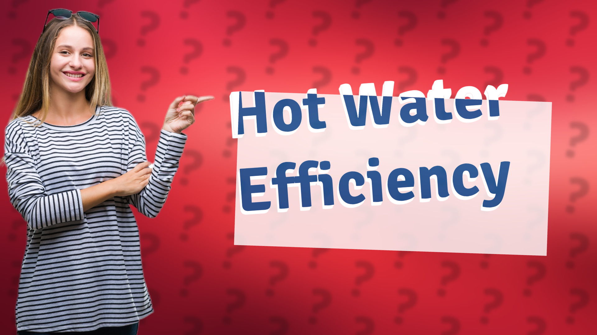 Hot Water Efficiency