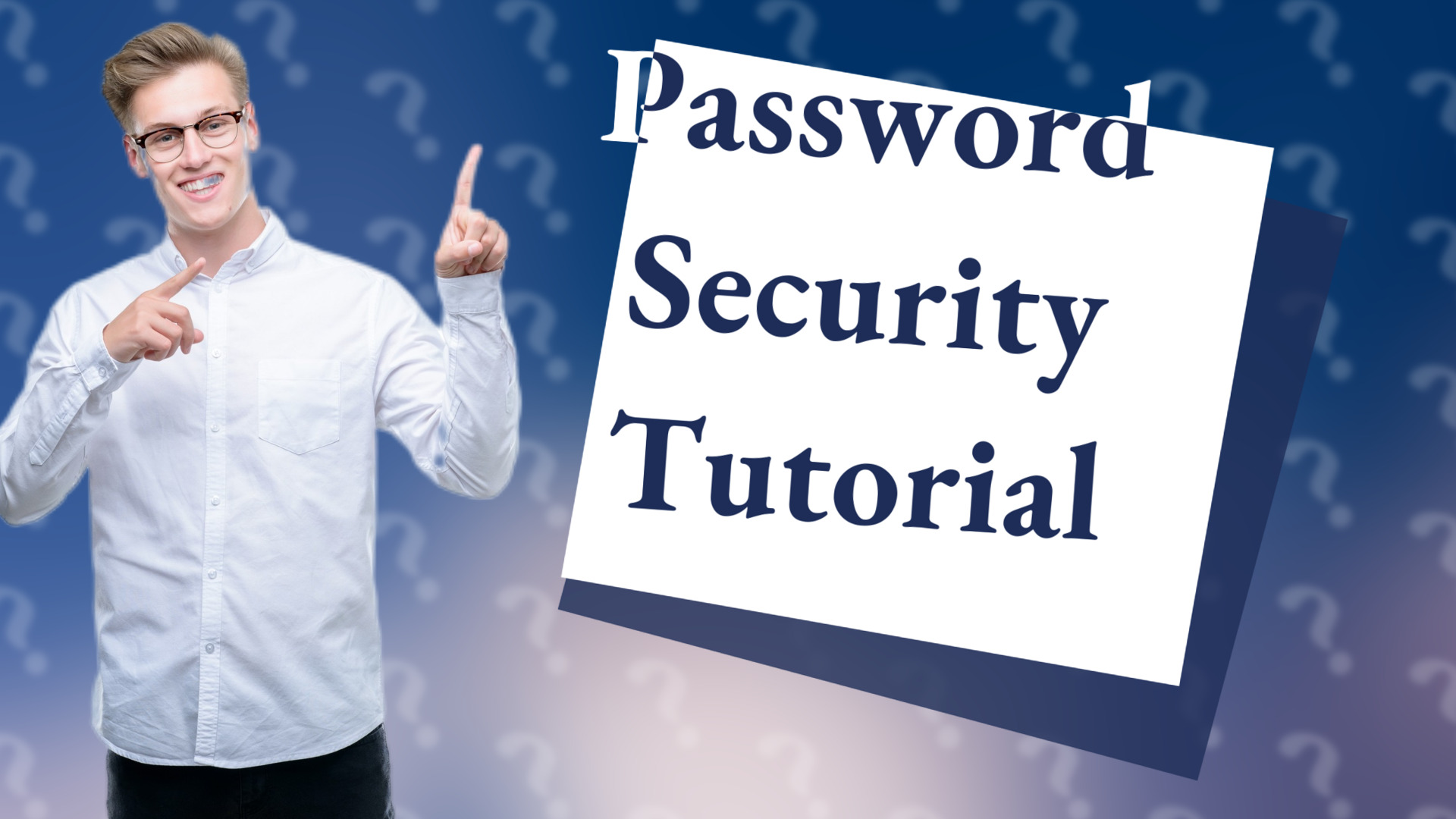 Password Security Tutorial