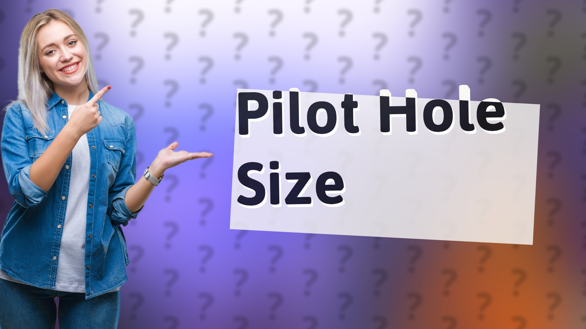 Pilot Hole Size