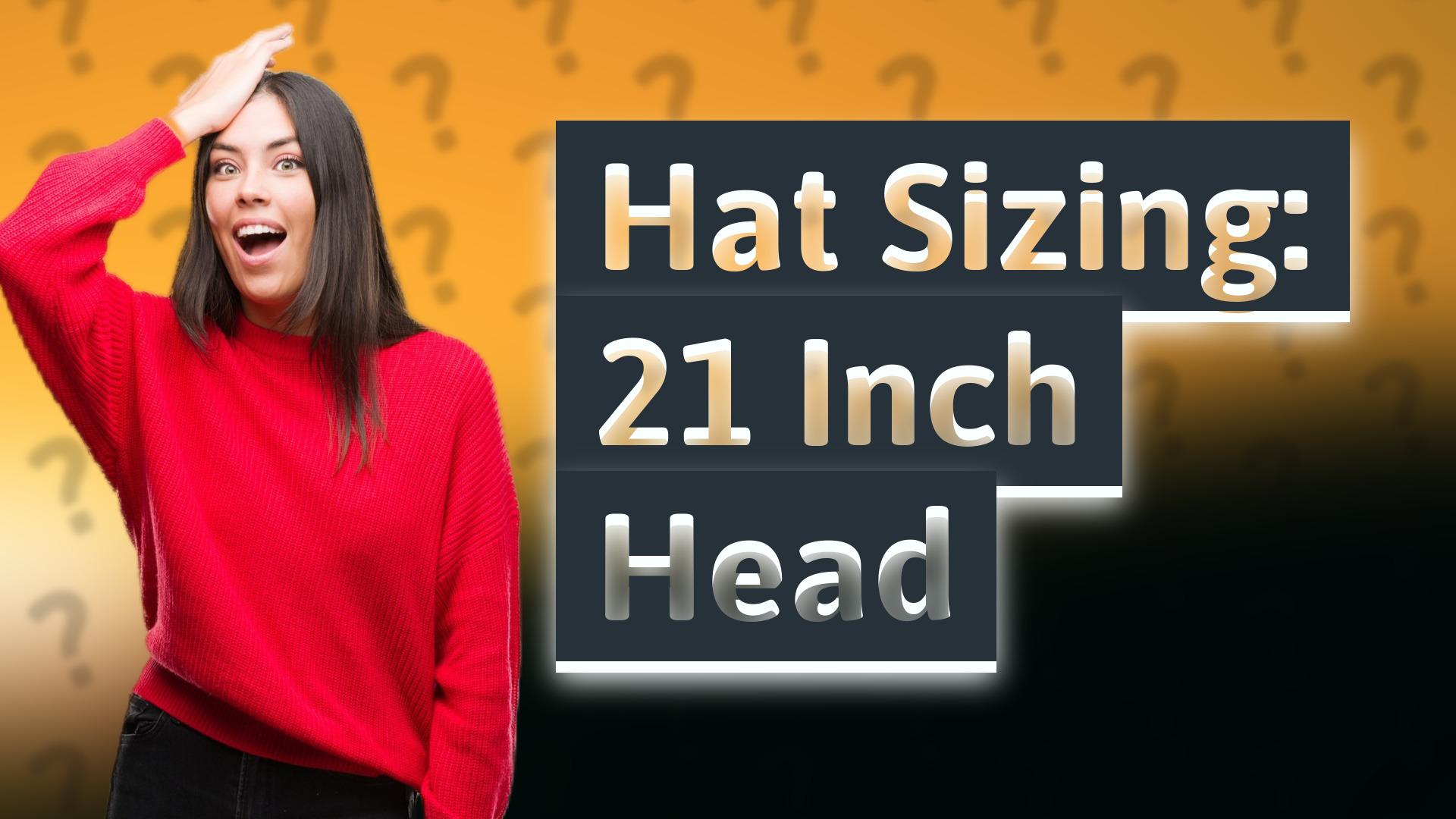 Hat Sizing: 21 Inch Head