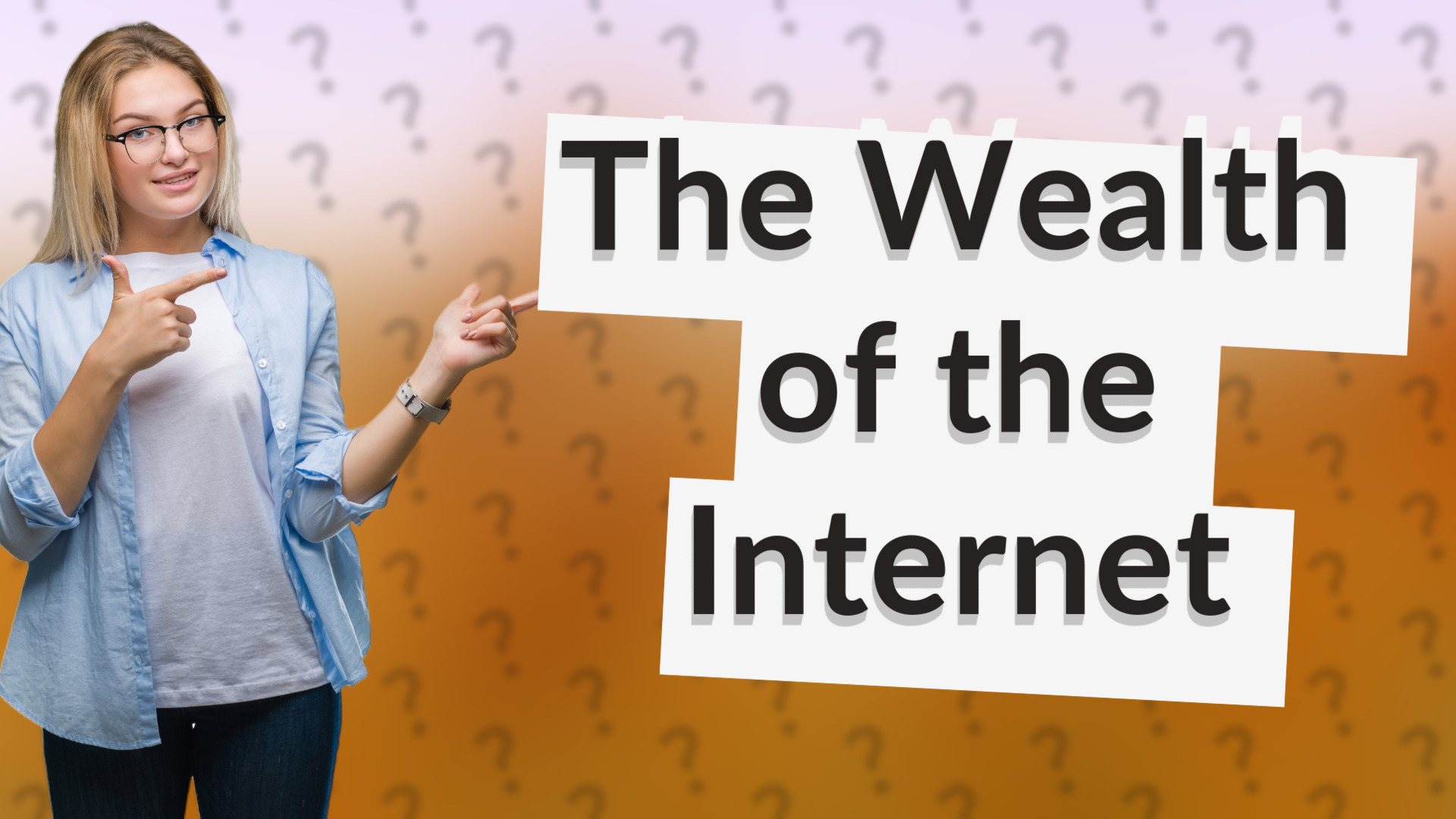 The Wealth of the Internet