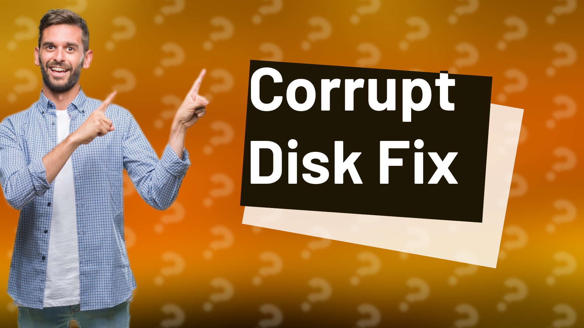 Corrupt Disk Fix