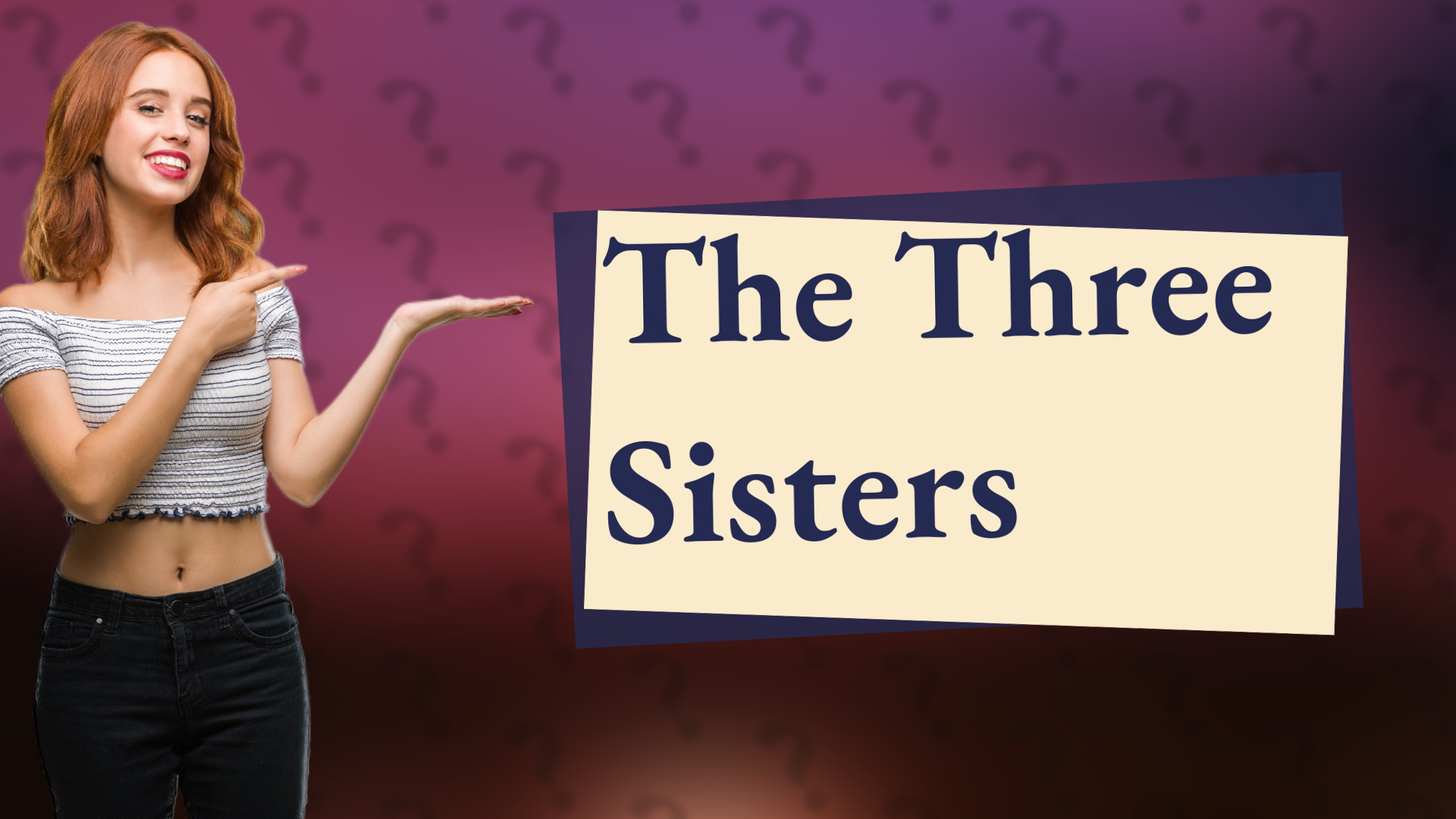 The Three Sisters