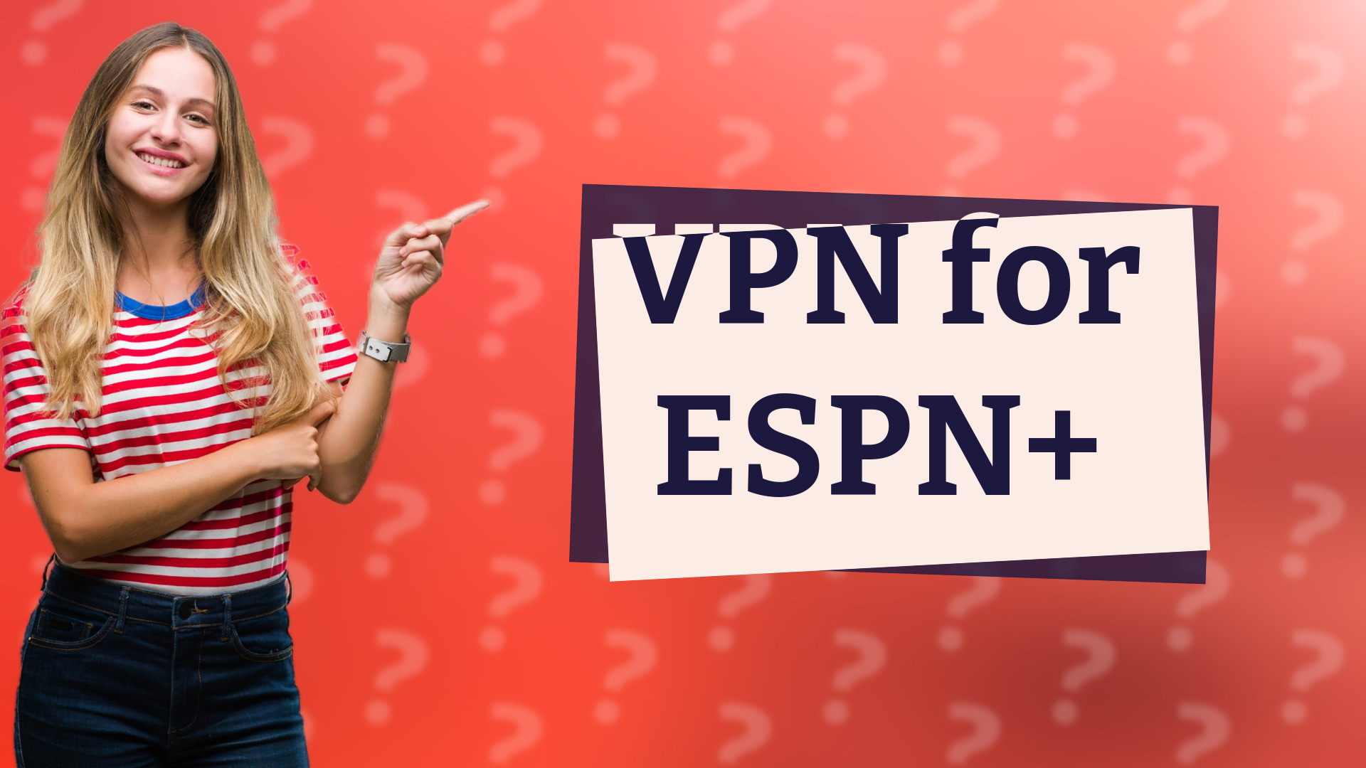 VPN for ESPN+