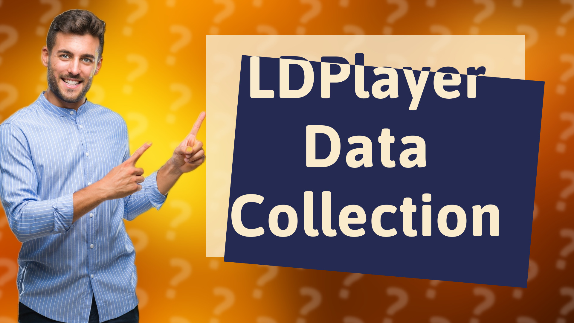 LDPlayer Data Collection