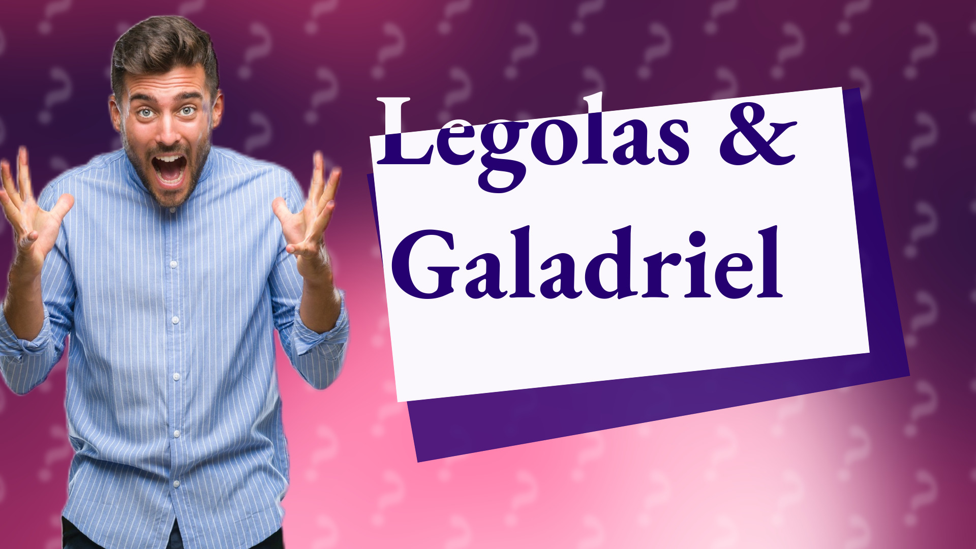 Legolas & Galadriel