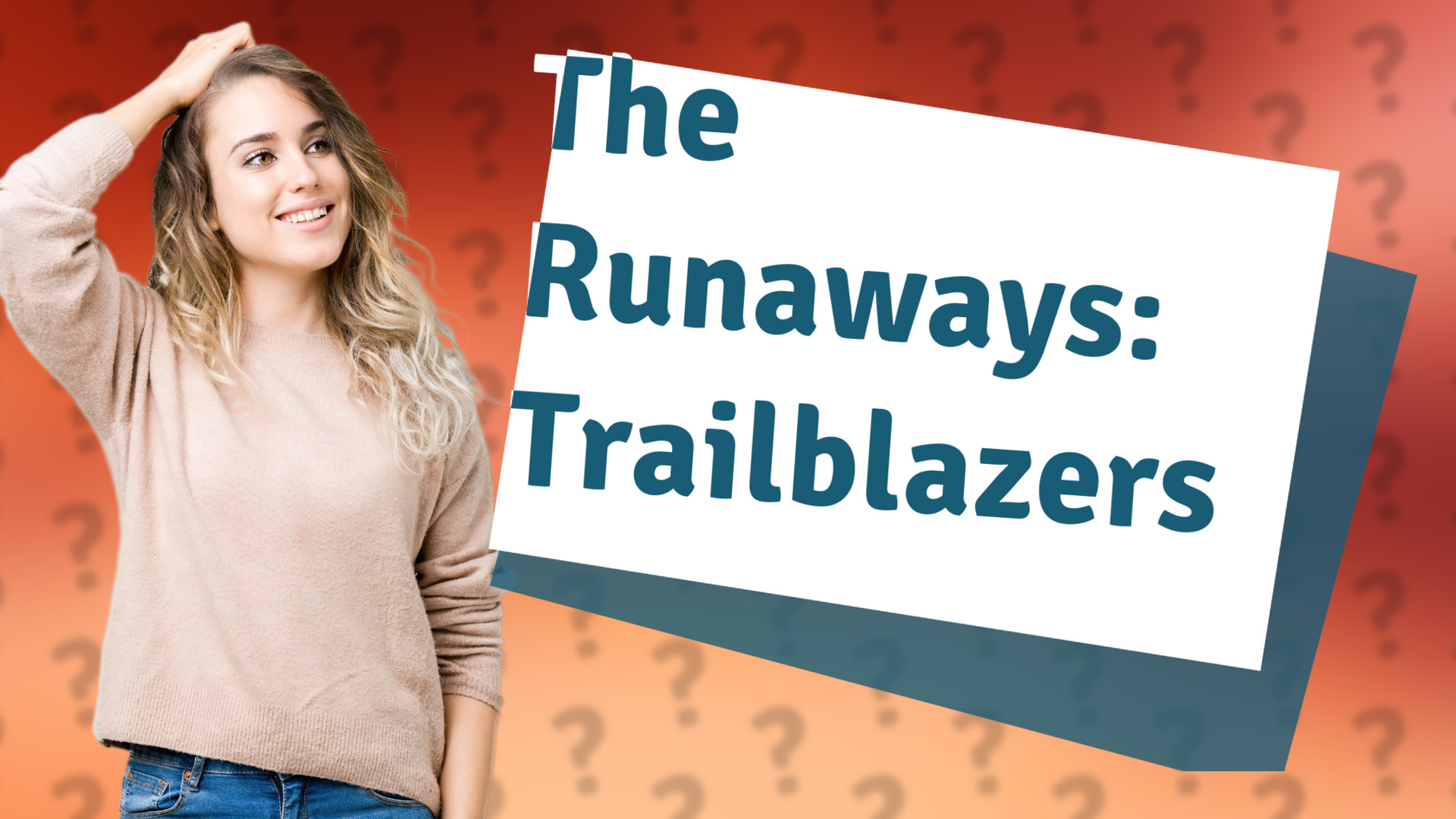 The Runaways: Trailblazers