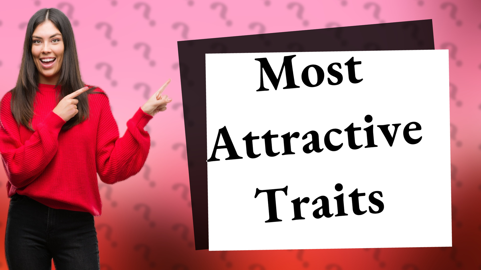 Most Attractive Traits