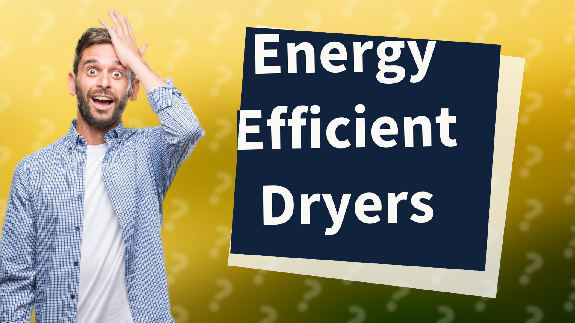 Energy Efficient Dryers