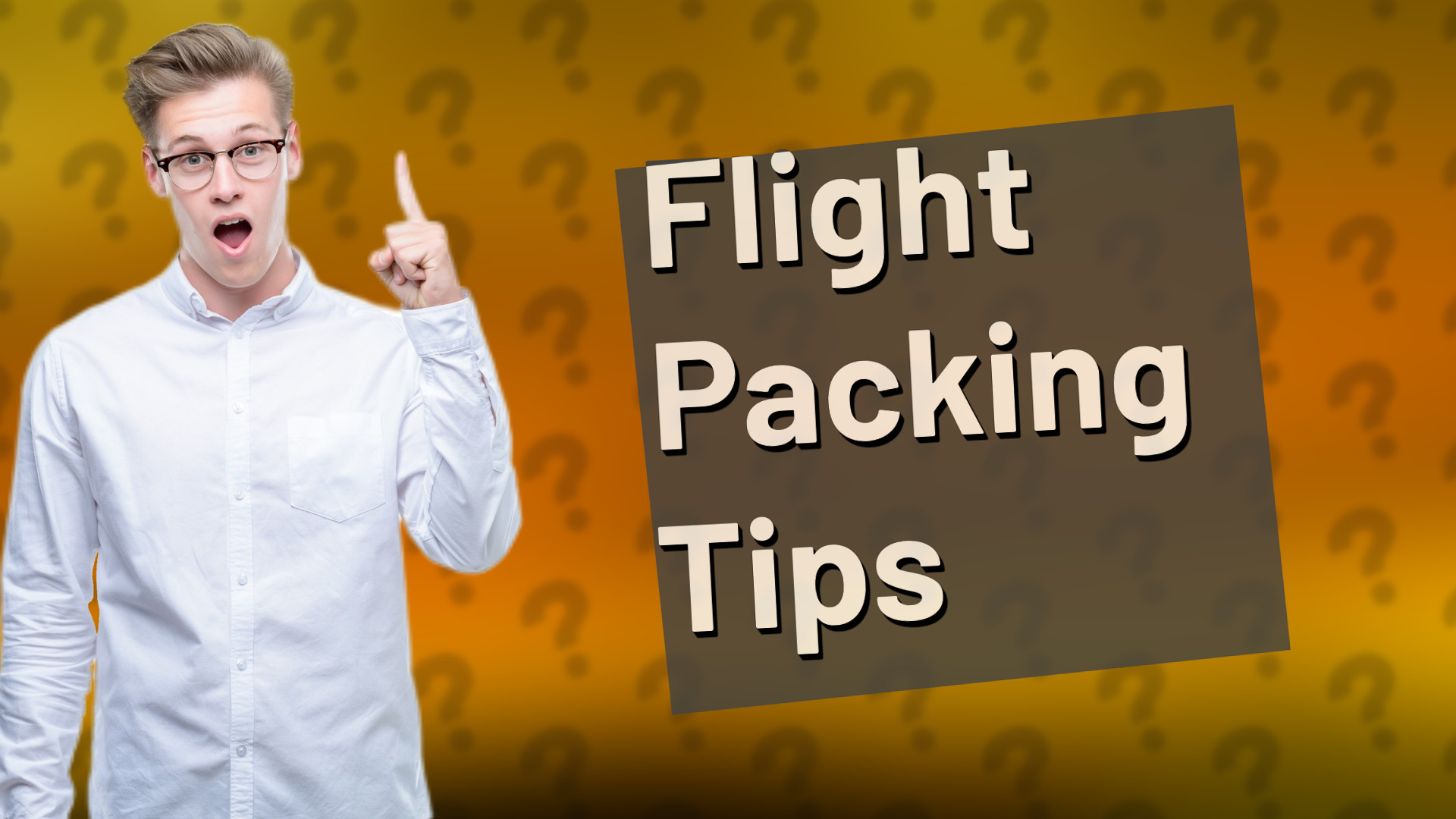 Flight Packing Tips