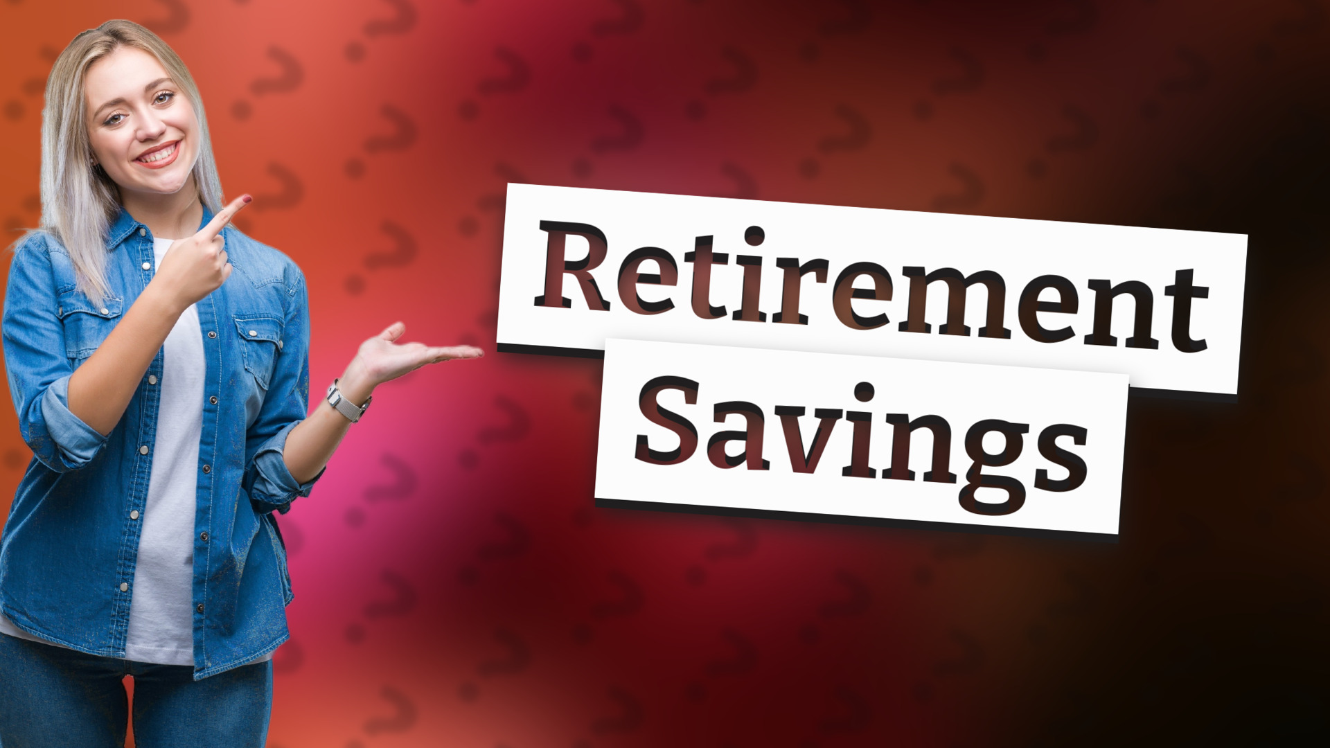 Retirement Savings