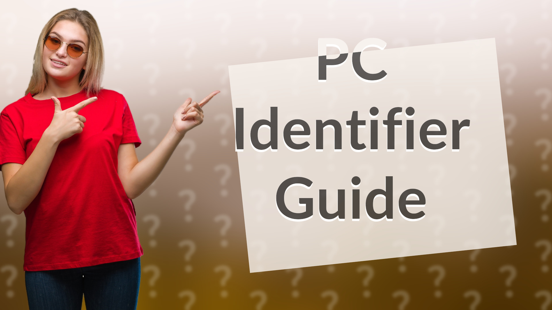 PC Identifier Guide