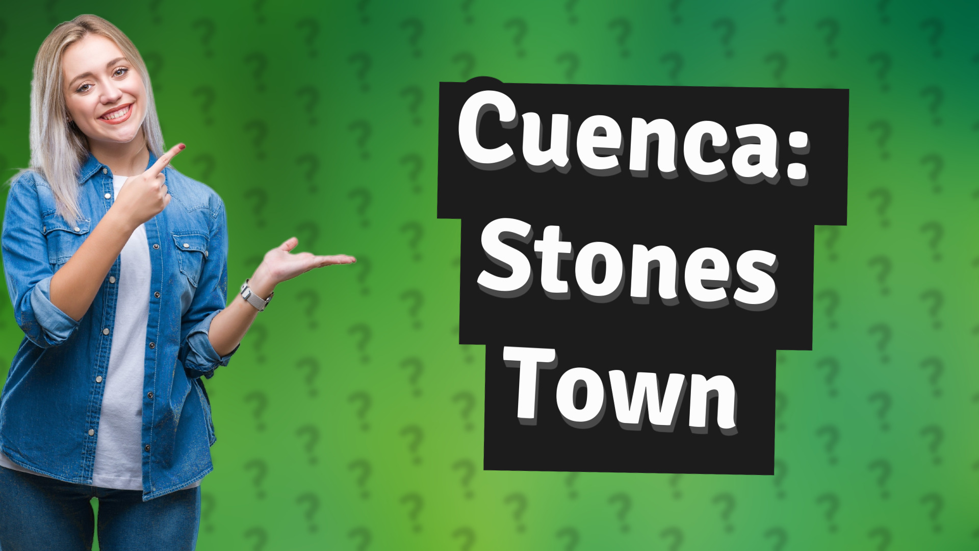 Cuenca: Stones Town