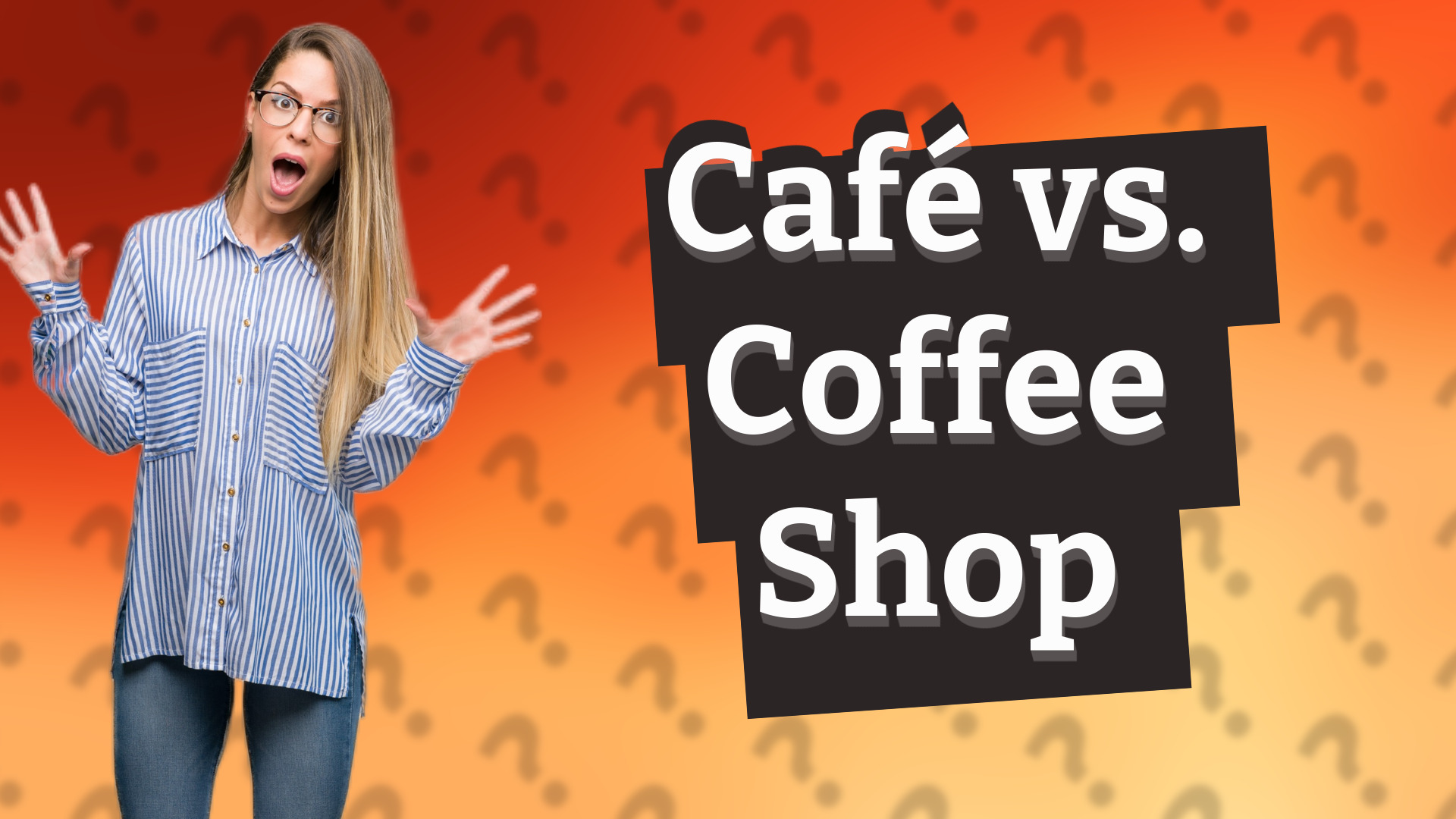 Café vs. Coffee Shop