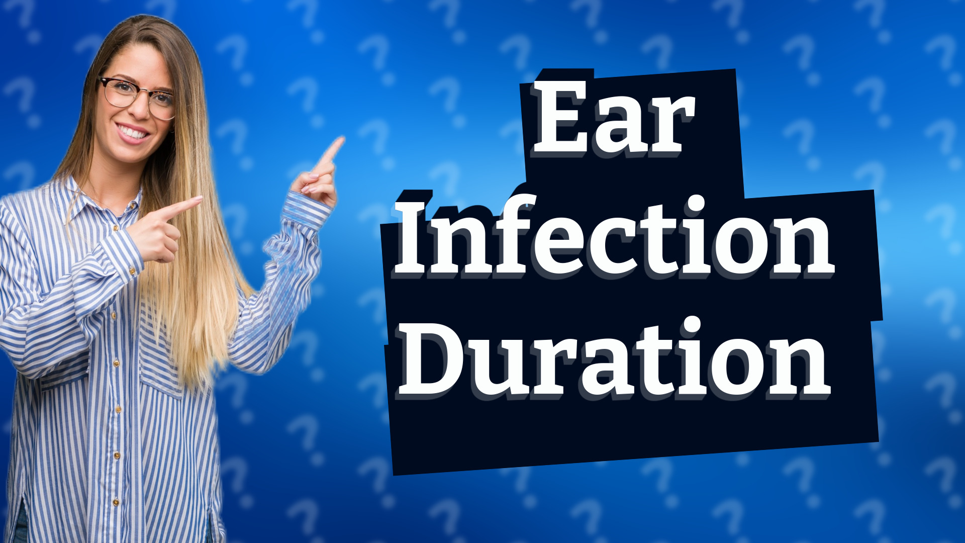 Ear Infection Duration