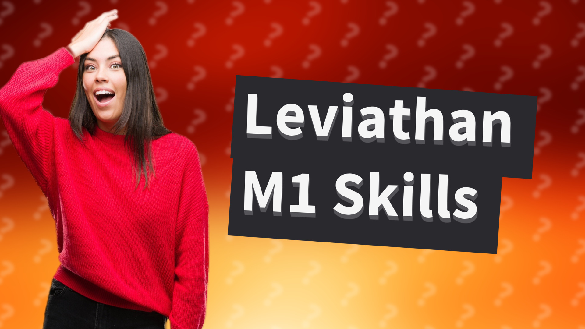 Leviathan M1 Skills