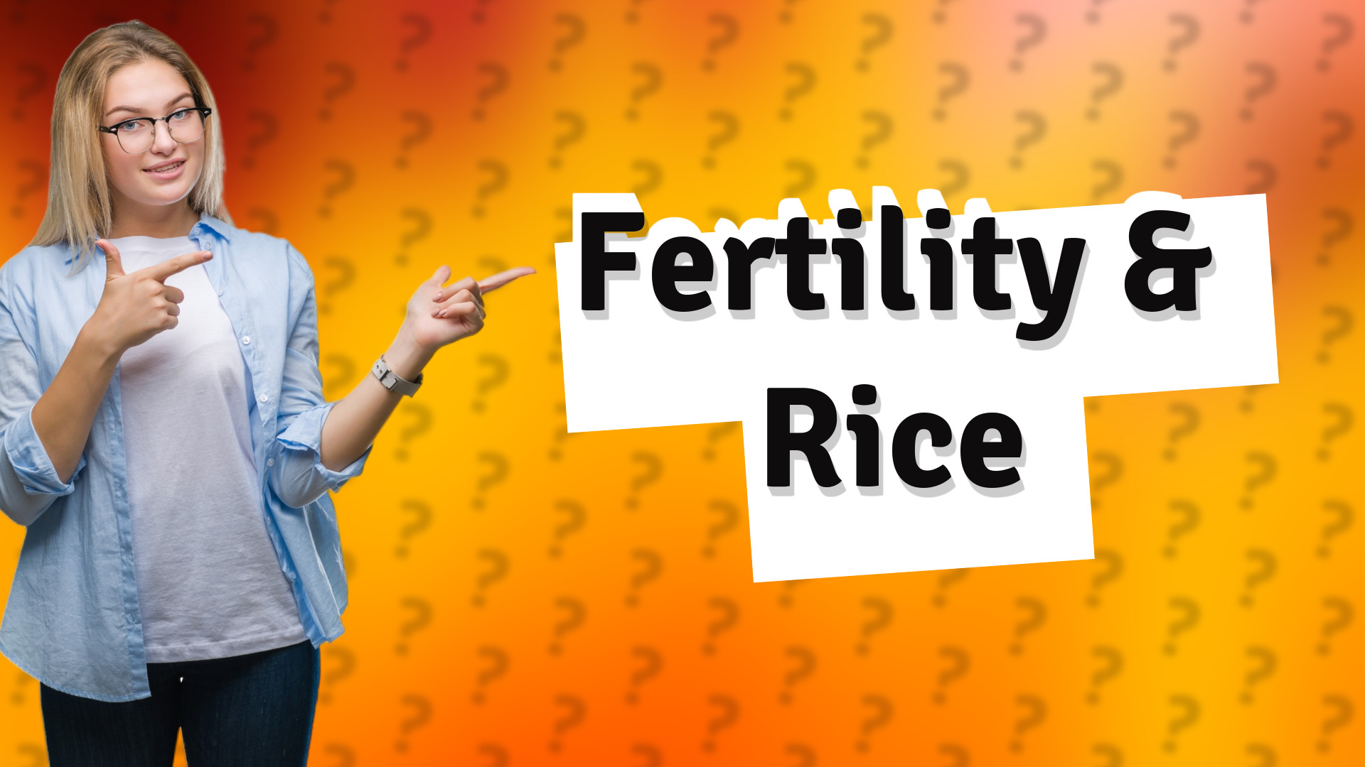 Fertility & Rice